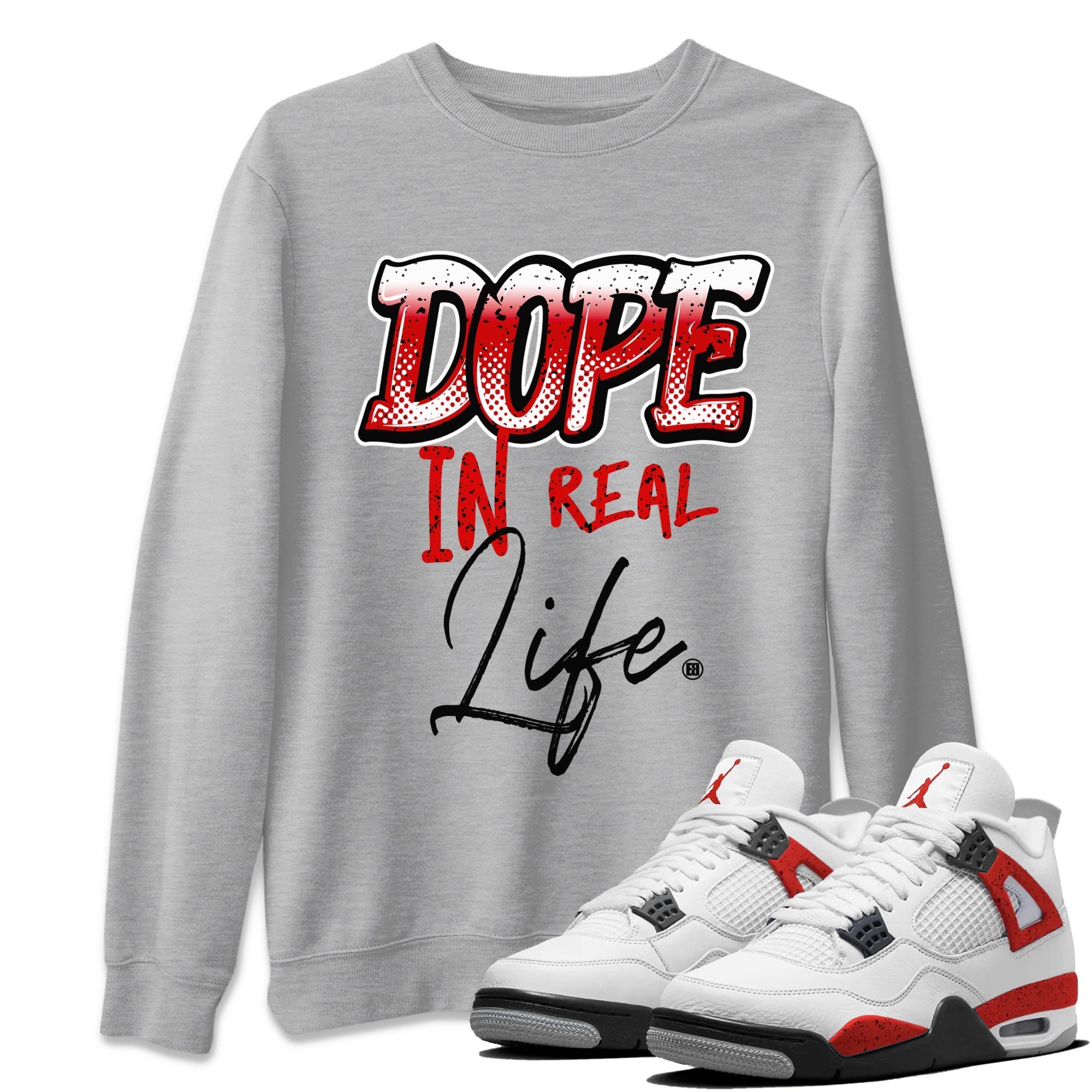 Dope In Real Life Unisex Tops - Air Jordan 4 Red Cement