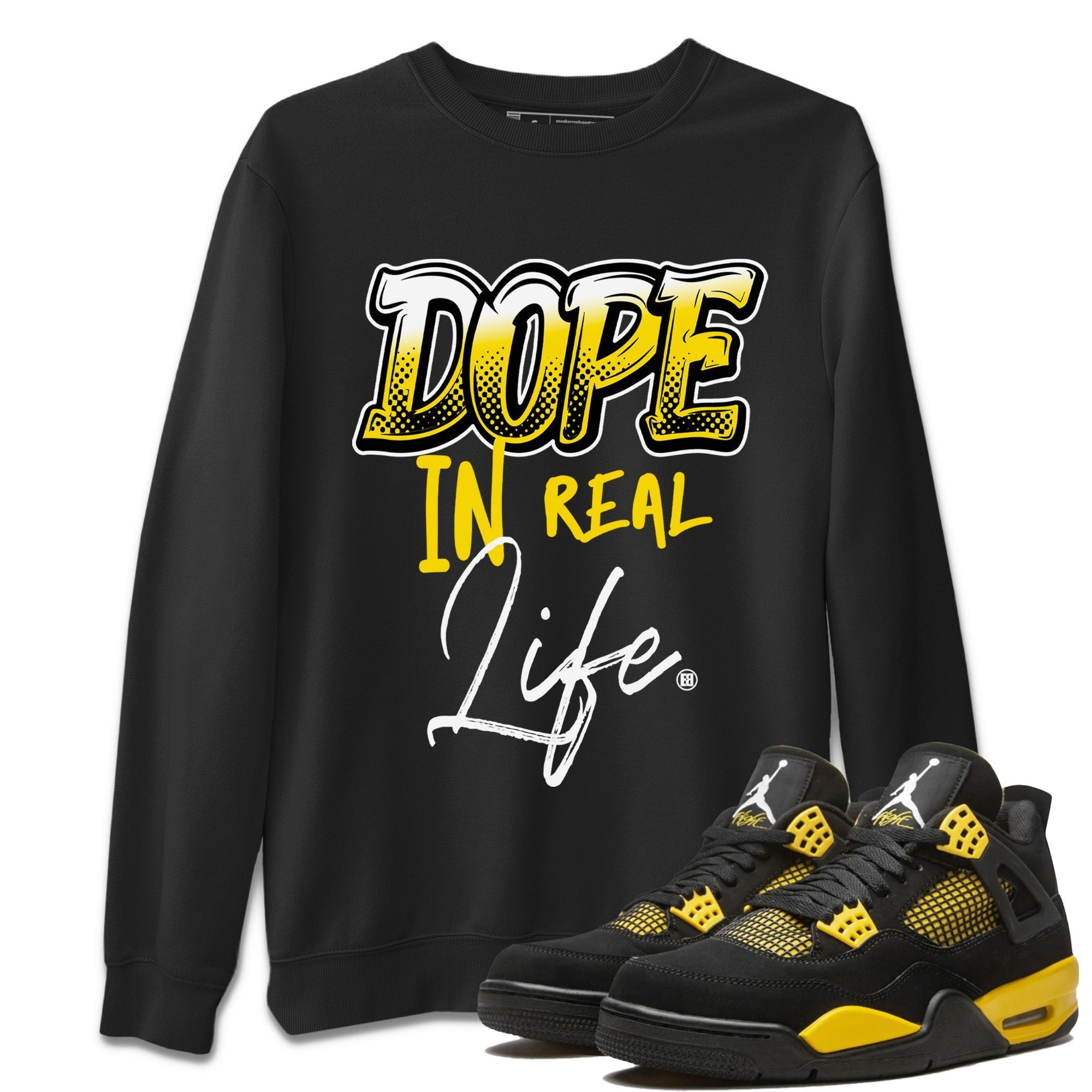 Dope In Real Life Unisex Tops - Air Jordan 4 Thunder