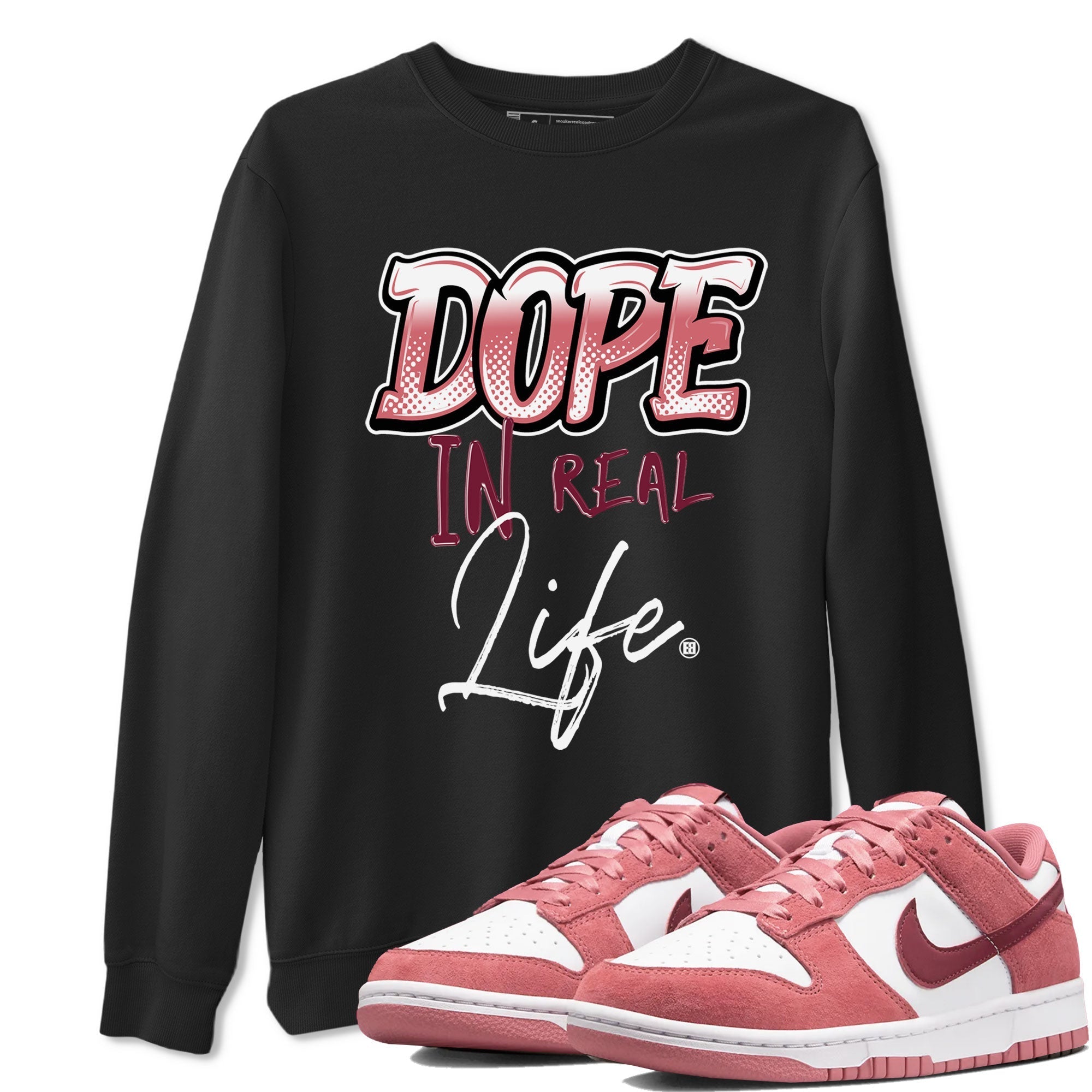 Dope In Real Life snkmatch Tee - Dunk Valentines Day 2024