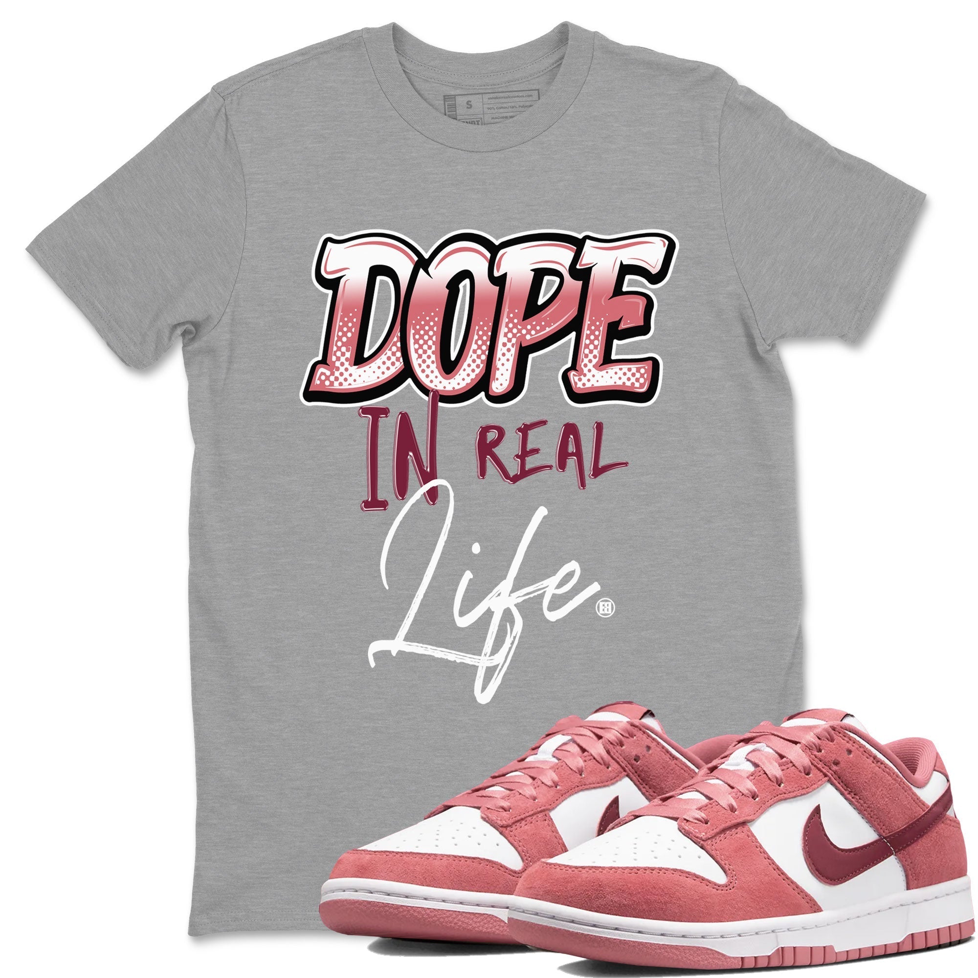 Dope In Real Life snkmatch Tee - Dunk Valentines Day 2024