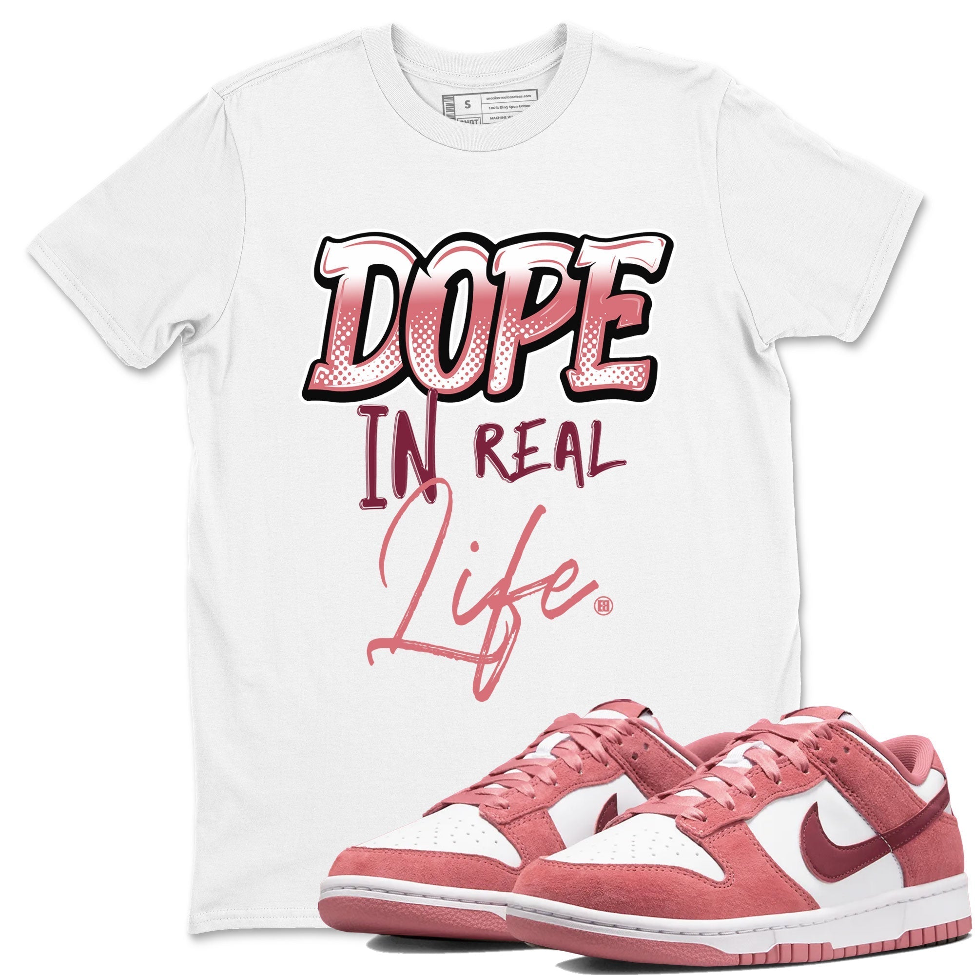 Dope In Real Life snkmatch Tee - Dunk Valentines Day 2024
