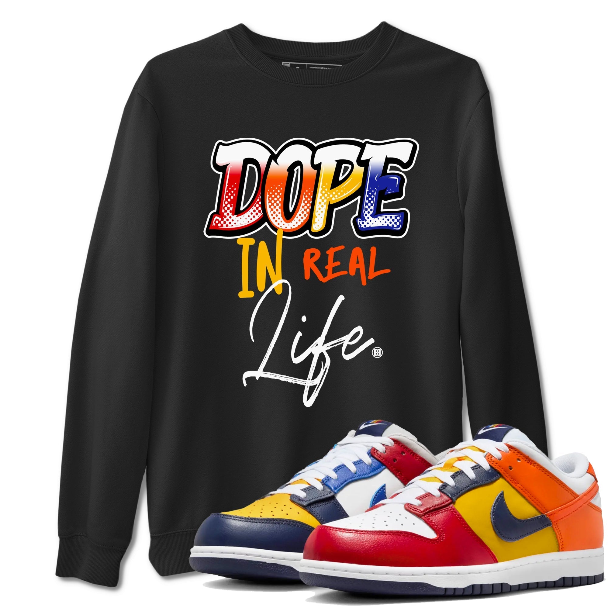 Dope In Real Life snkmatch Tees - Dunk What The