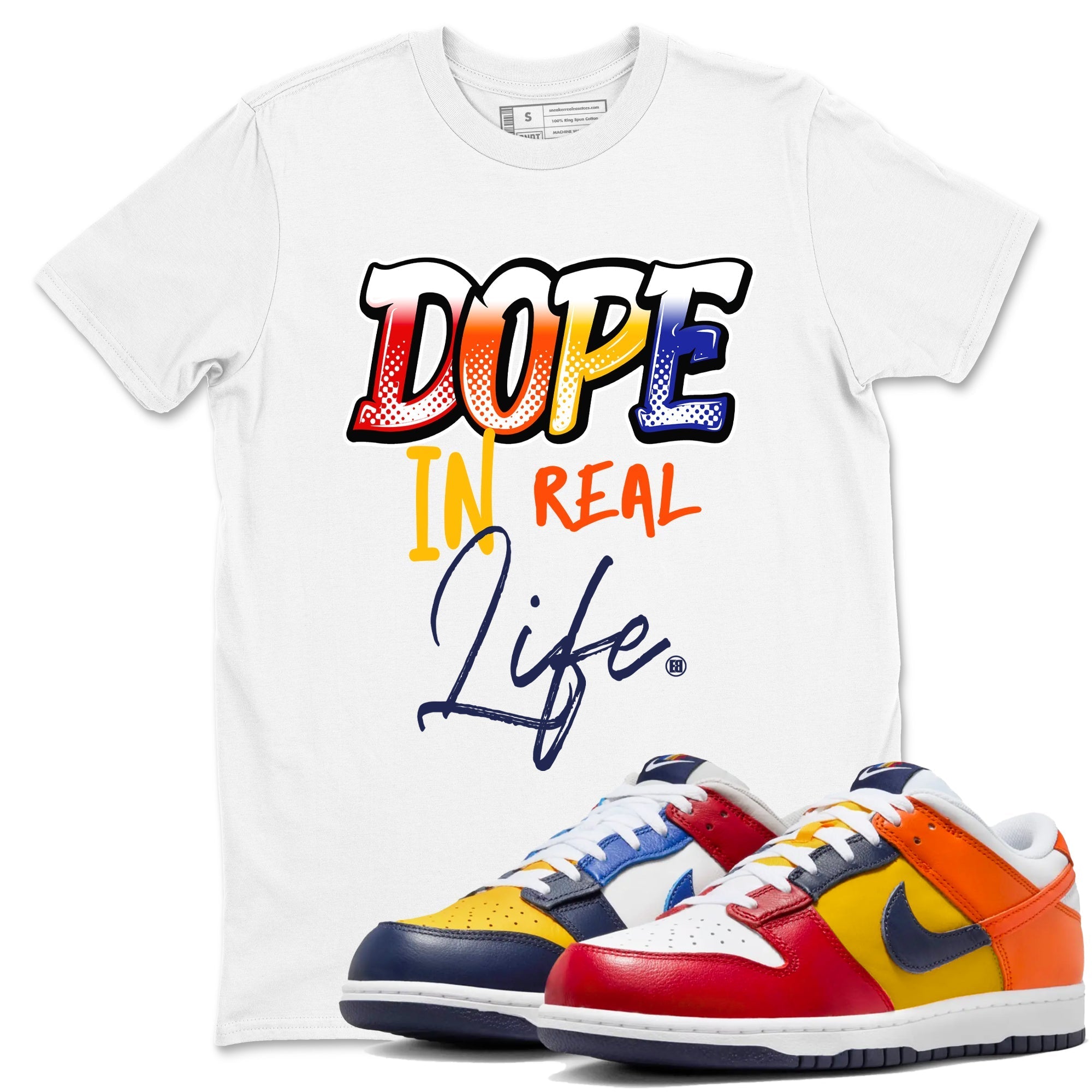 Dope In Real Life snkmatch Tees - Dunk What The