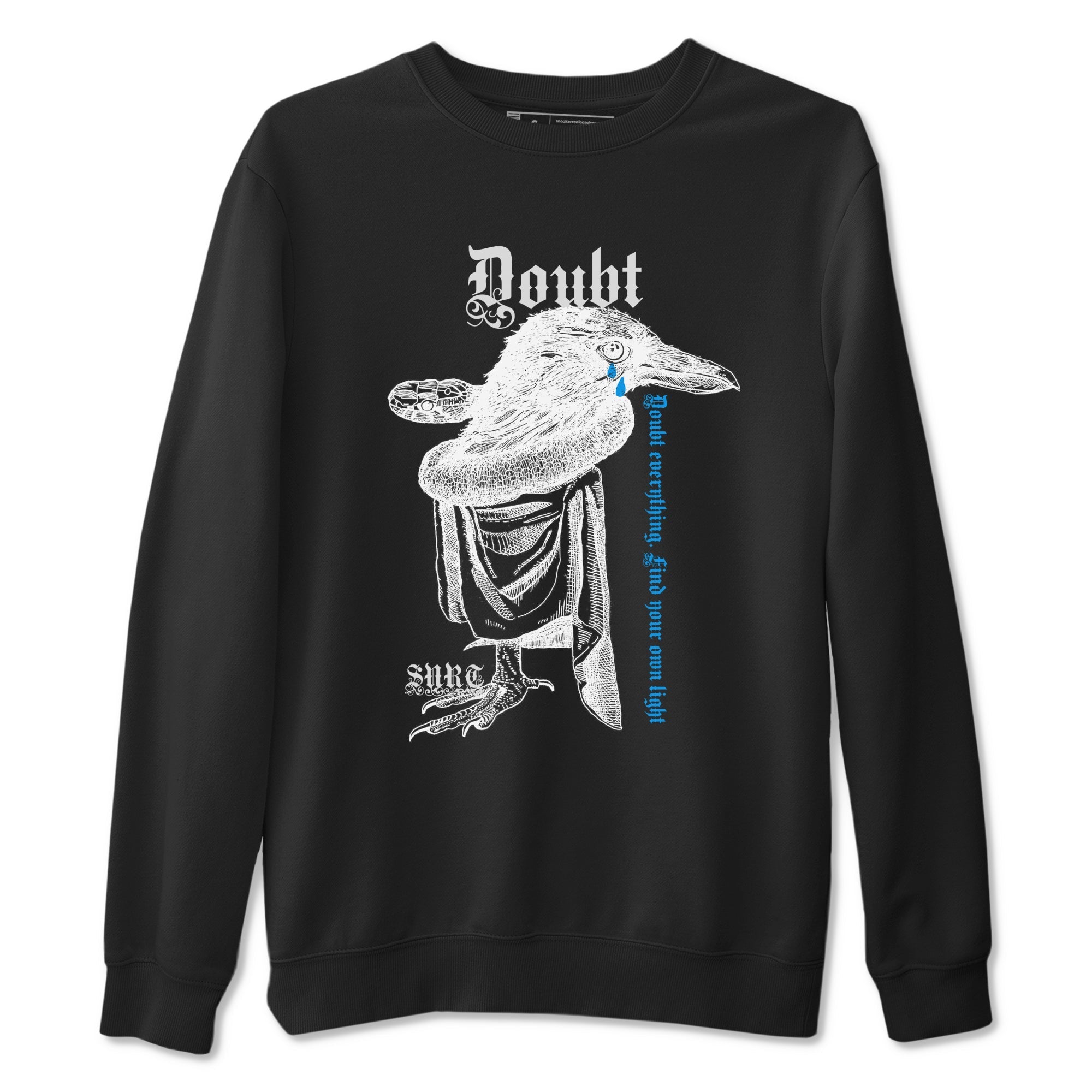 Doubt Everything snkmatch Tees - Air Jordan 4 Military Blue