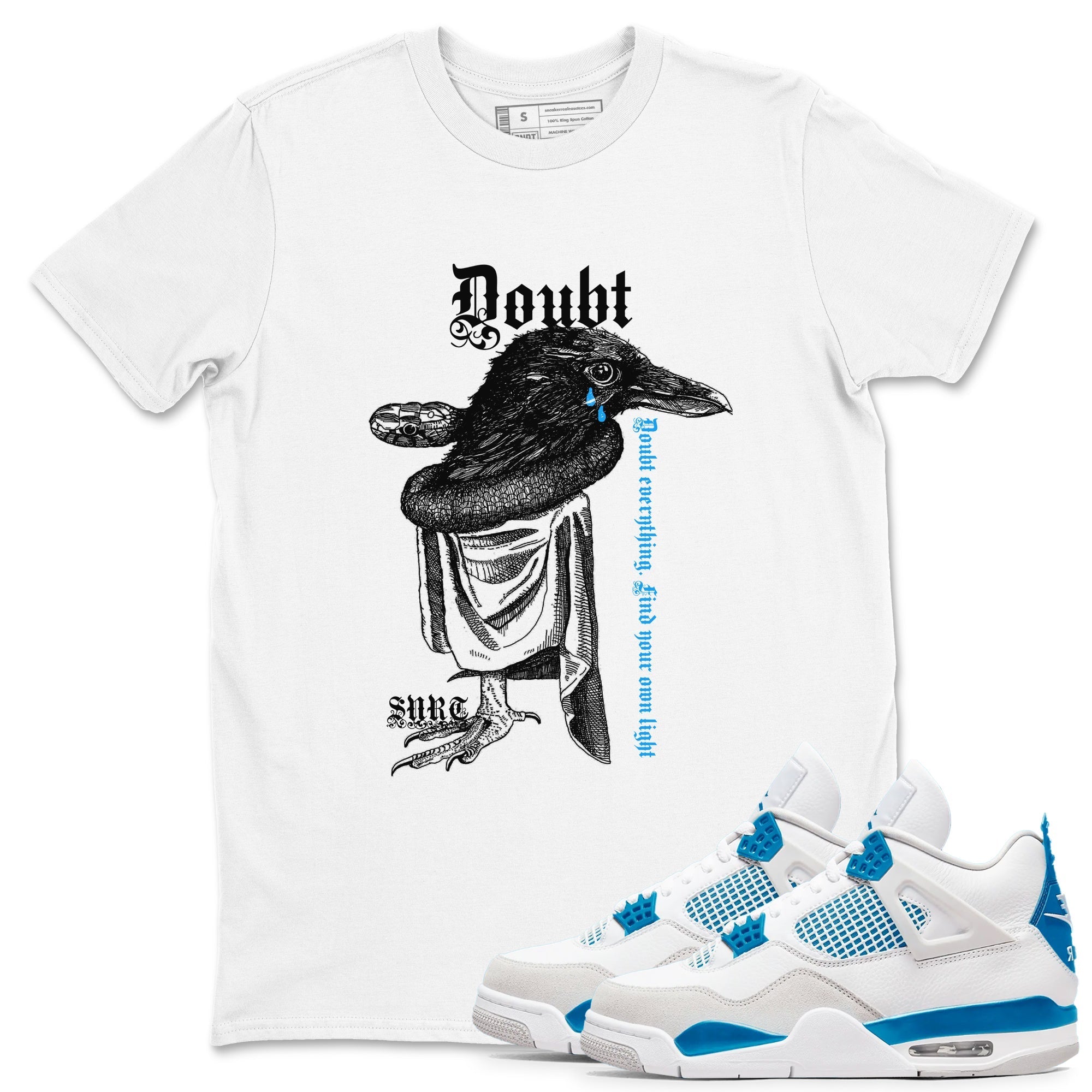 Doubt Everything snkmatch Tees - Air Jordan 4 Military Blue