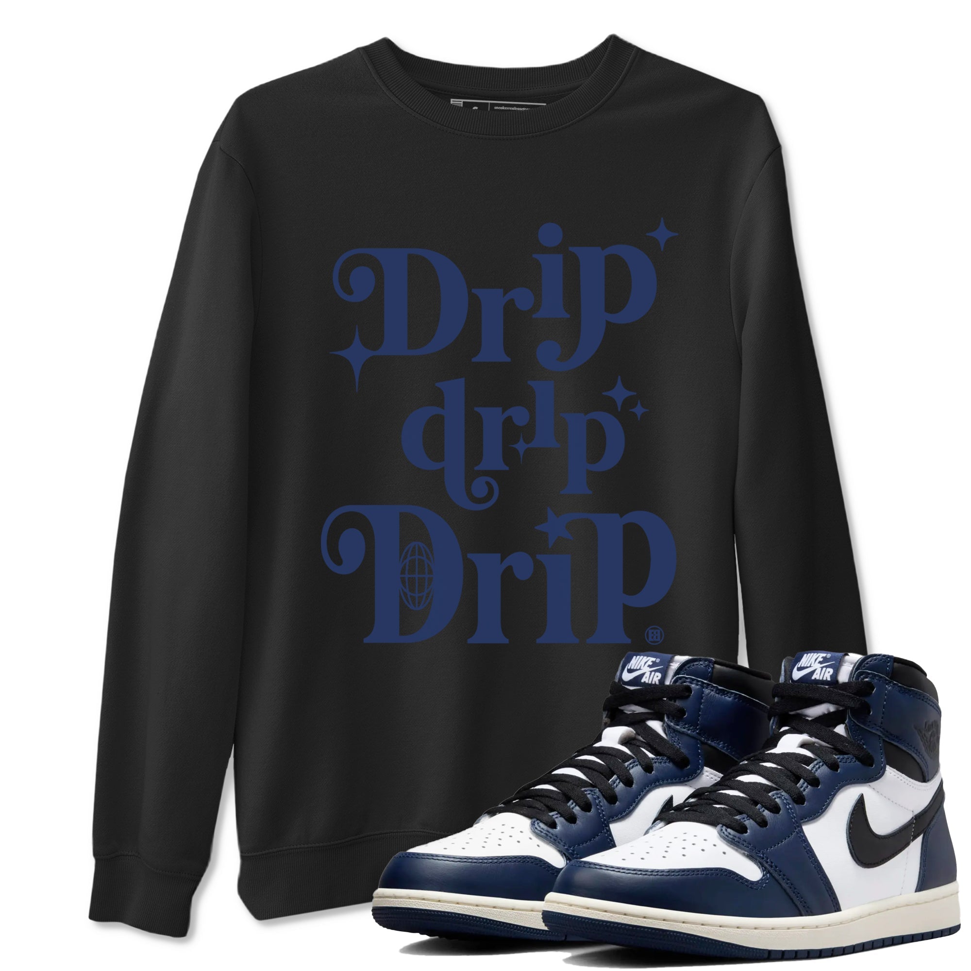 Drip Drip Drip snkmatch Tees - Air Jordan 1 Midnight Navy