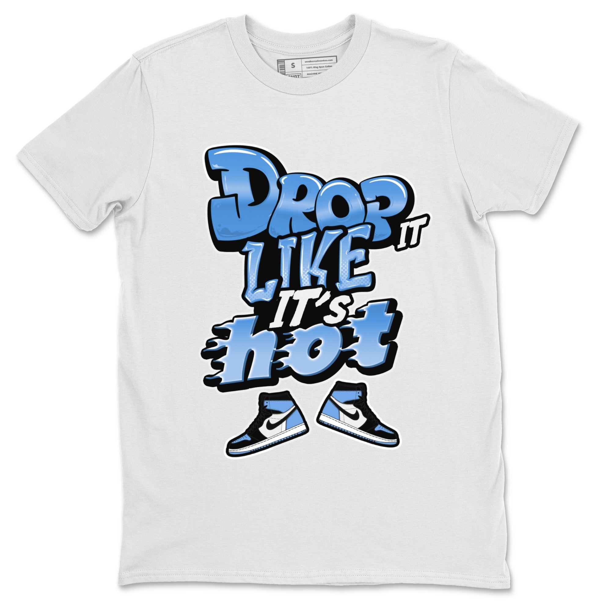 Drop It Like It's Hot snkmatch Tee - Air Jordan 1 UNC Toe
