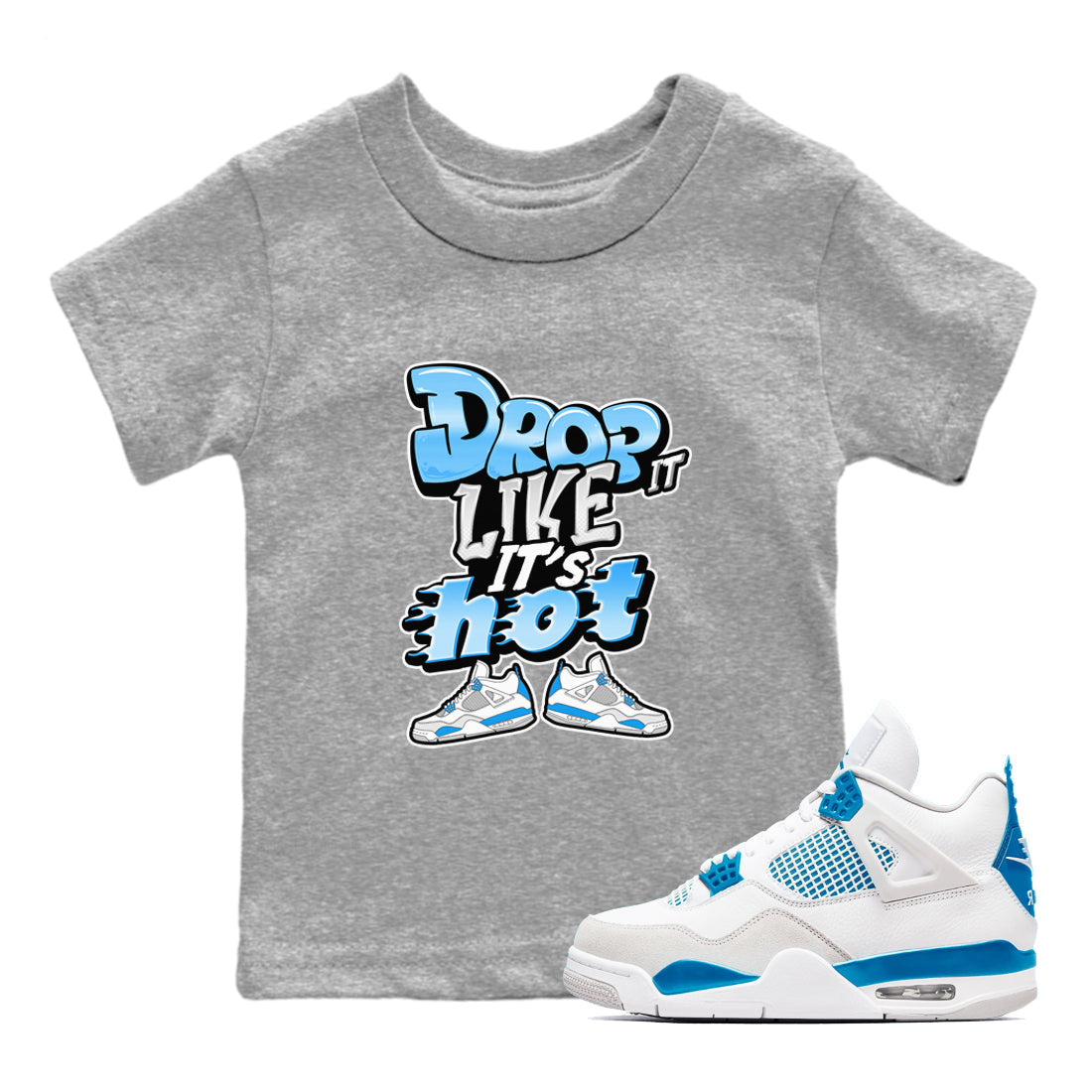 Drop It Like It's Hot snkmatch Tees Kids - Air Jordan 4 Military Blue