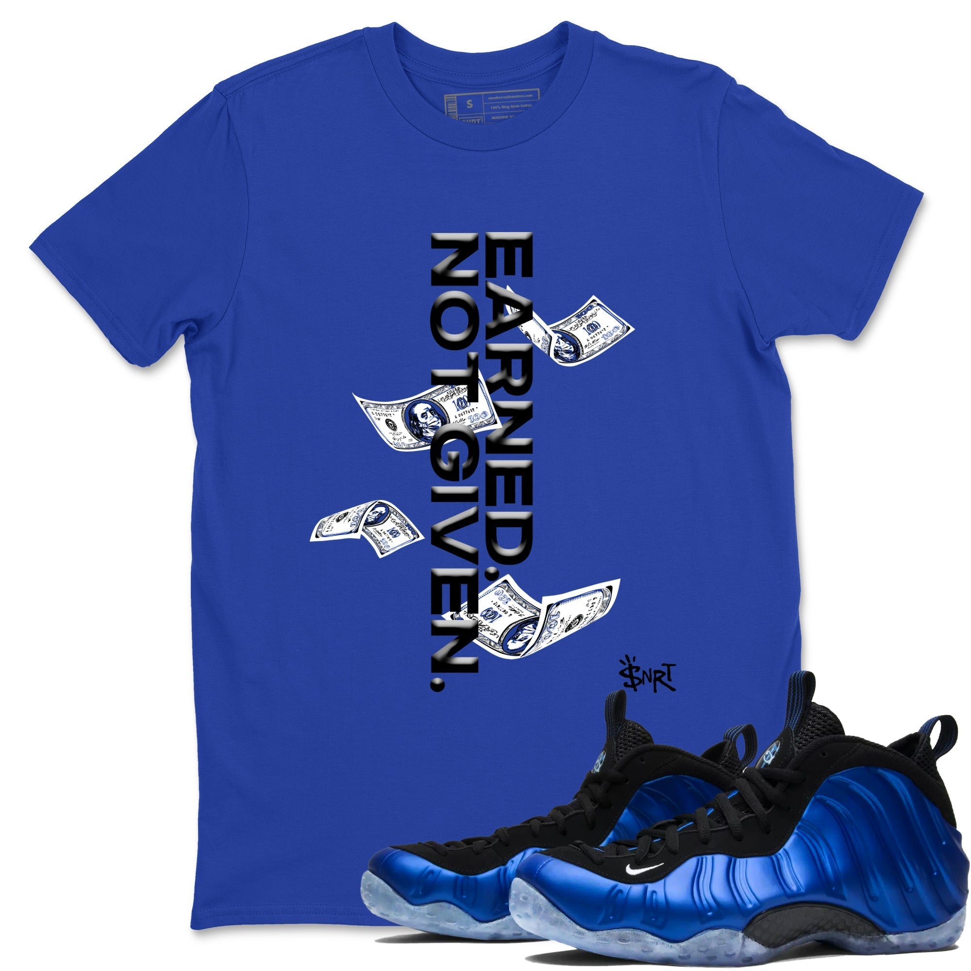 Earned Not Given snkmatch Tees - Air Foamposite One Royal