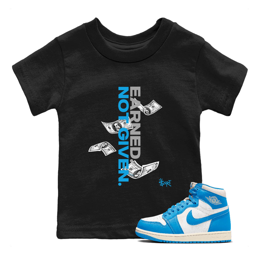 Earned Not Given snkmatch Tees Kids - Air Jordan 1 UNC Reimagined