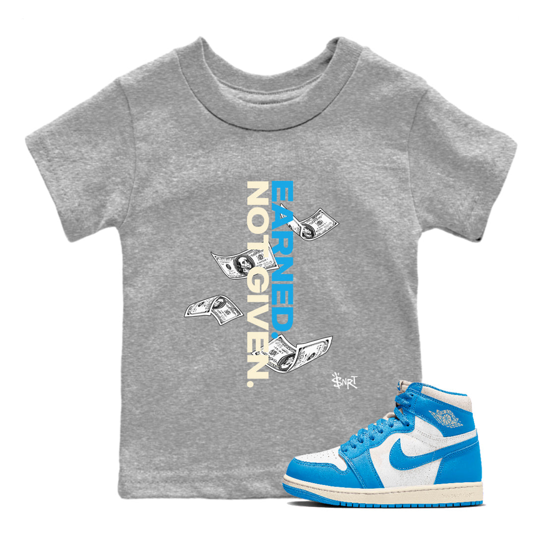 Earned Not Given snkmatch Tees Kids - Air Jordan 1 UNC Reimagined