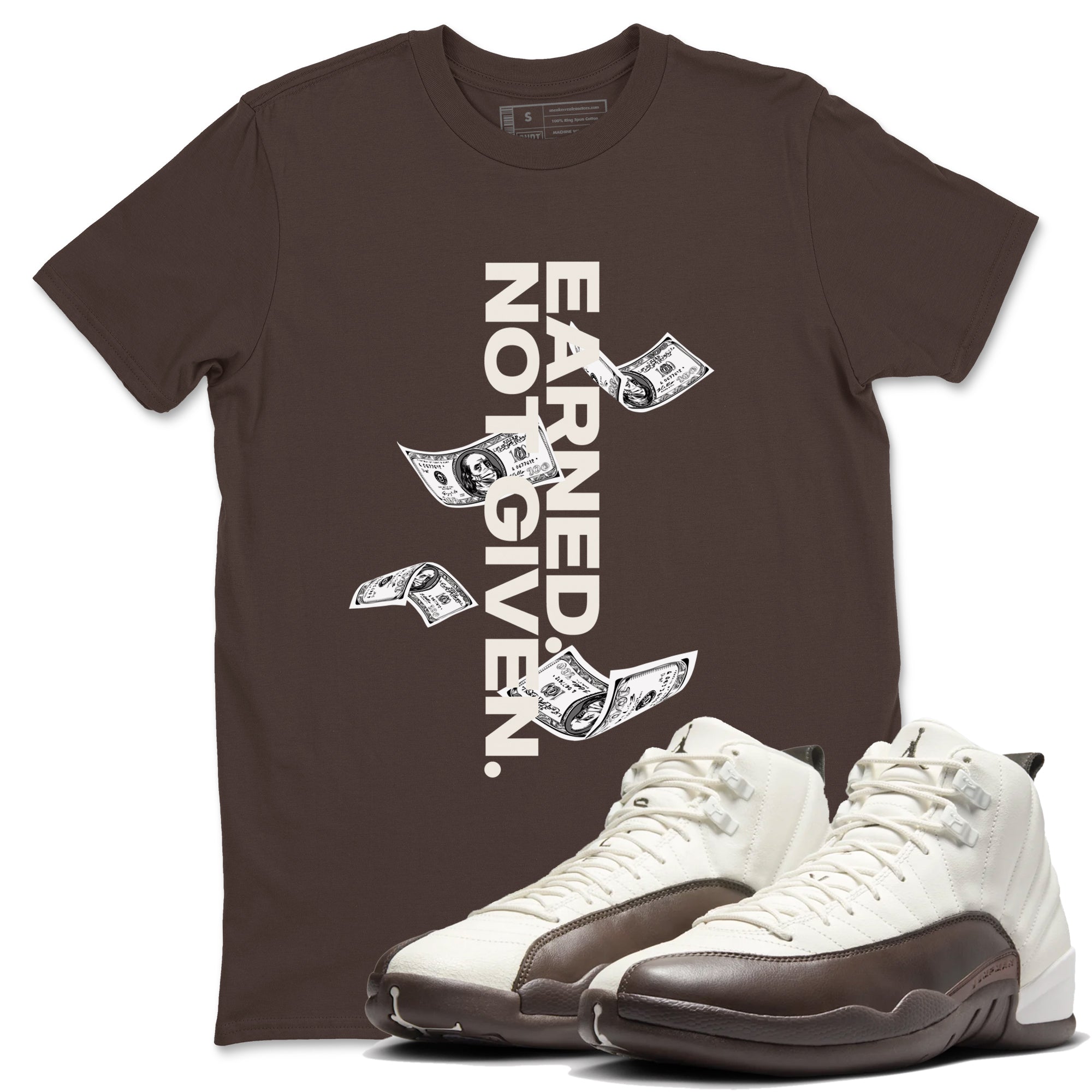 Earned Not Given snkmatch Tees - Air Jordan 12 Baroque Brown