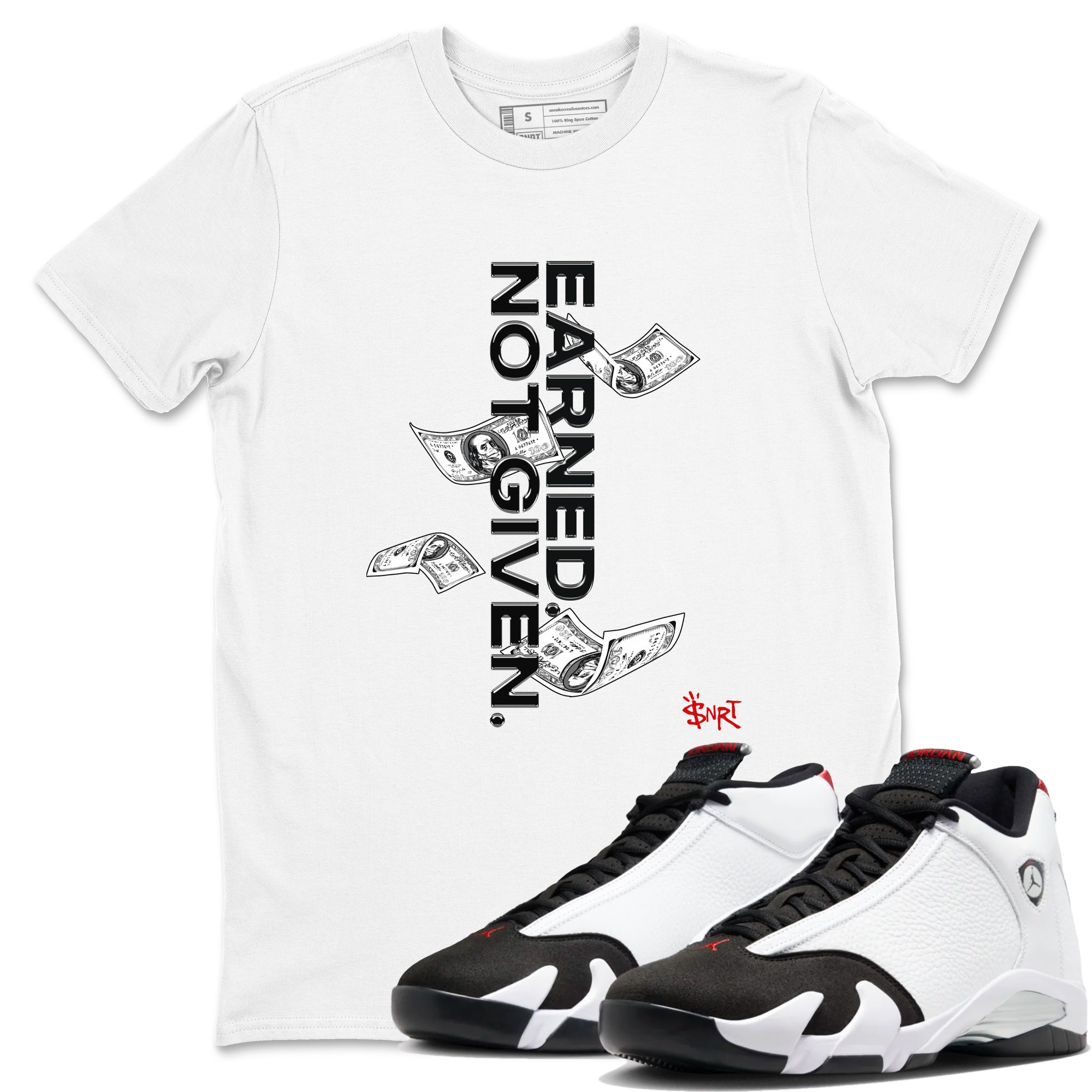 Earned Not Given snkmatch Tees - Air Jordan 14 Black Toe
