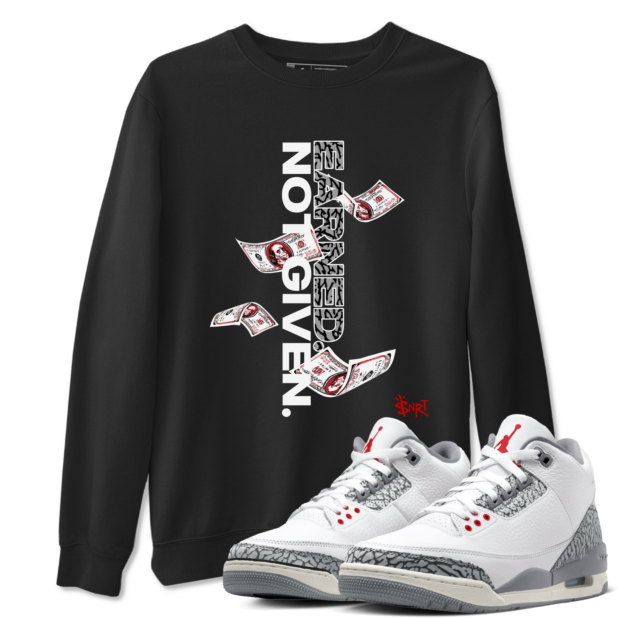 Earned Not Given snkmatch Tees - Air Jordan 3 Cement Grey