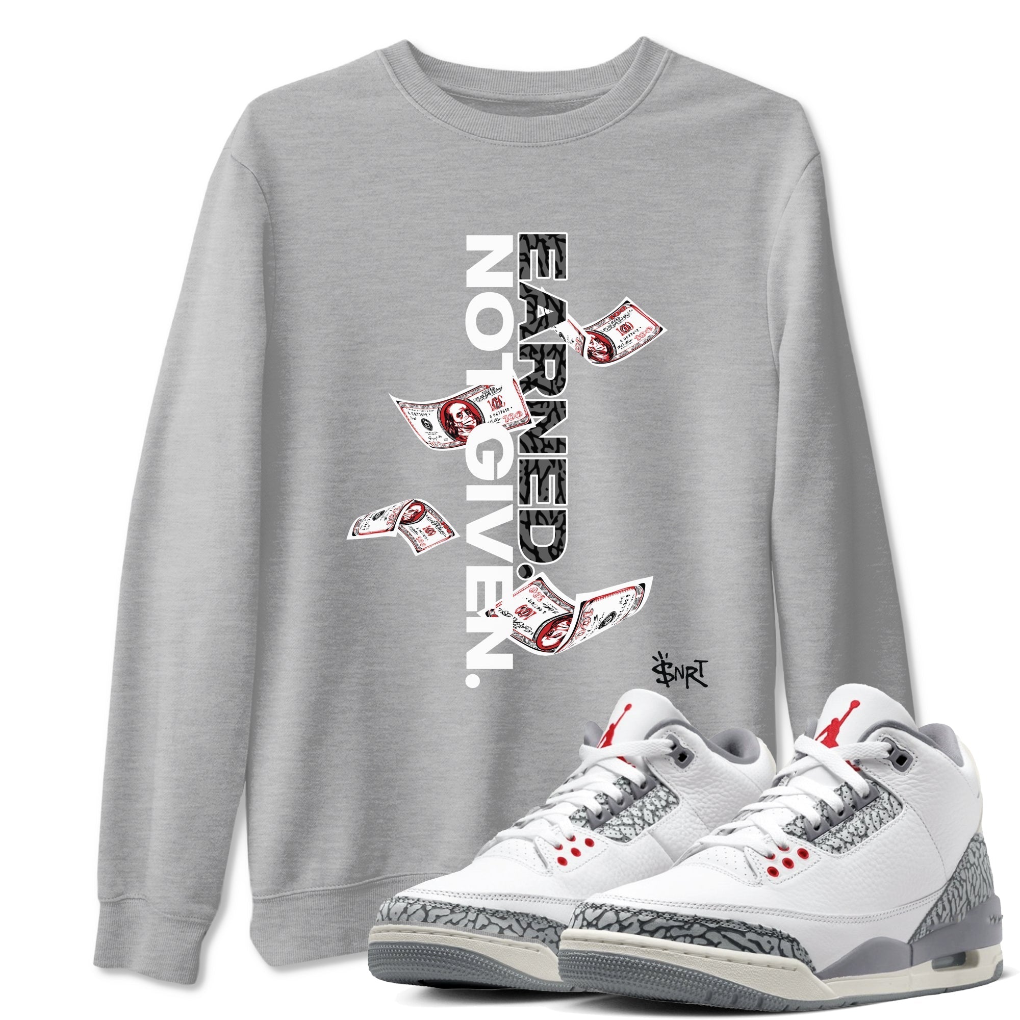 Earned Not Given snkmatch Tees - Air Jordan 3 Cement Grey