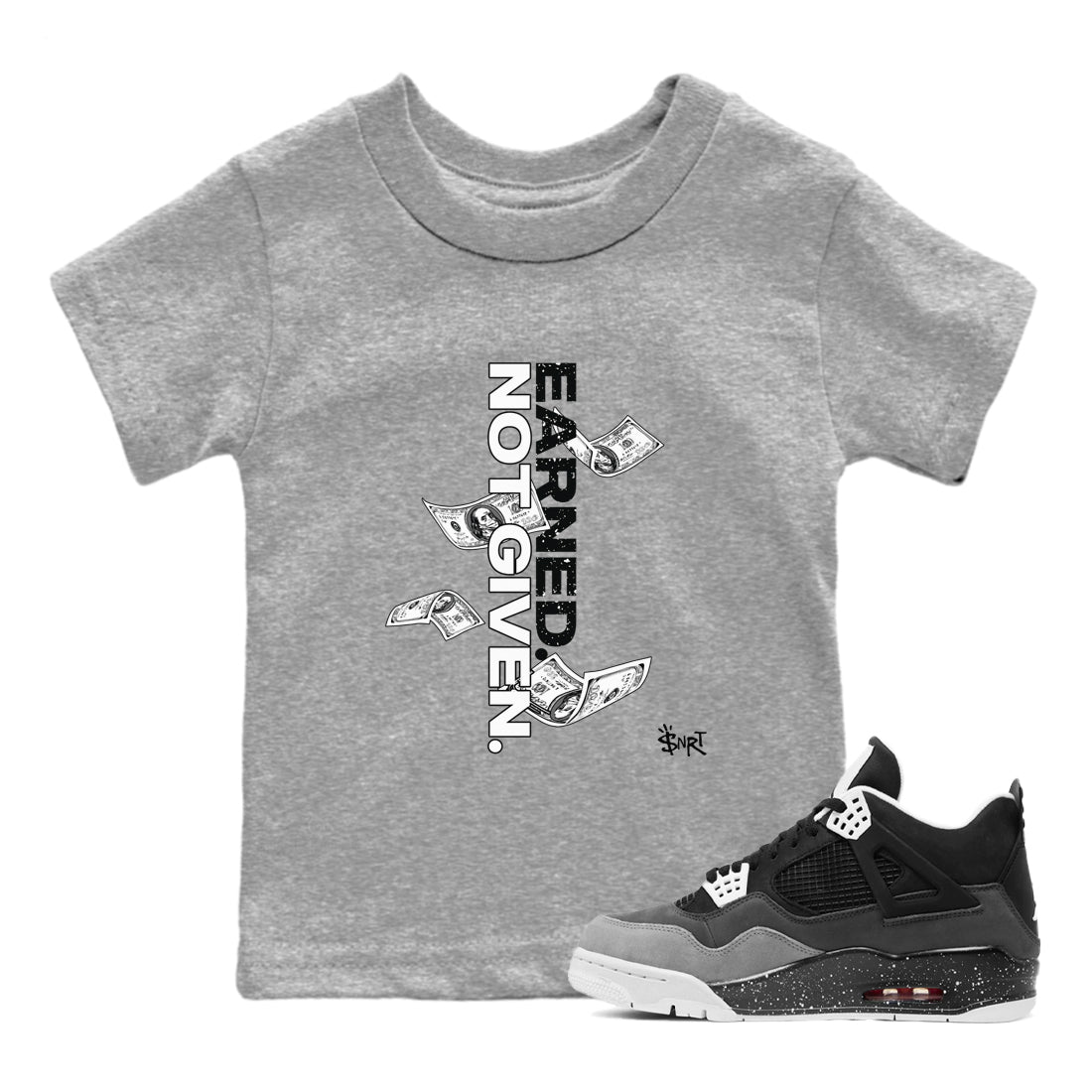 Earned Not Given snkmatch Tees Kids - Air Jordan 4 Fear
