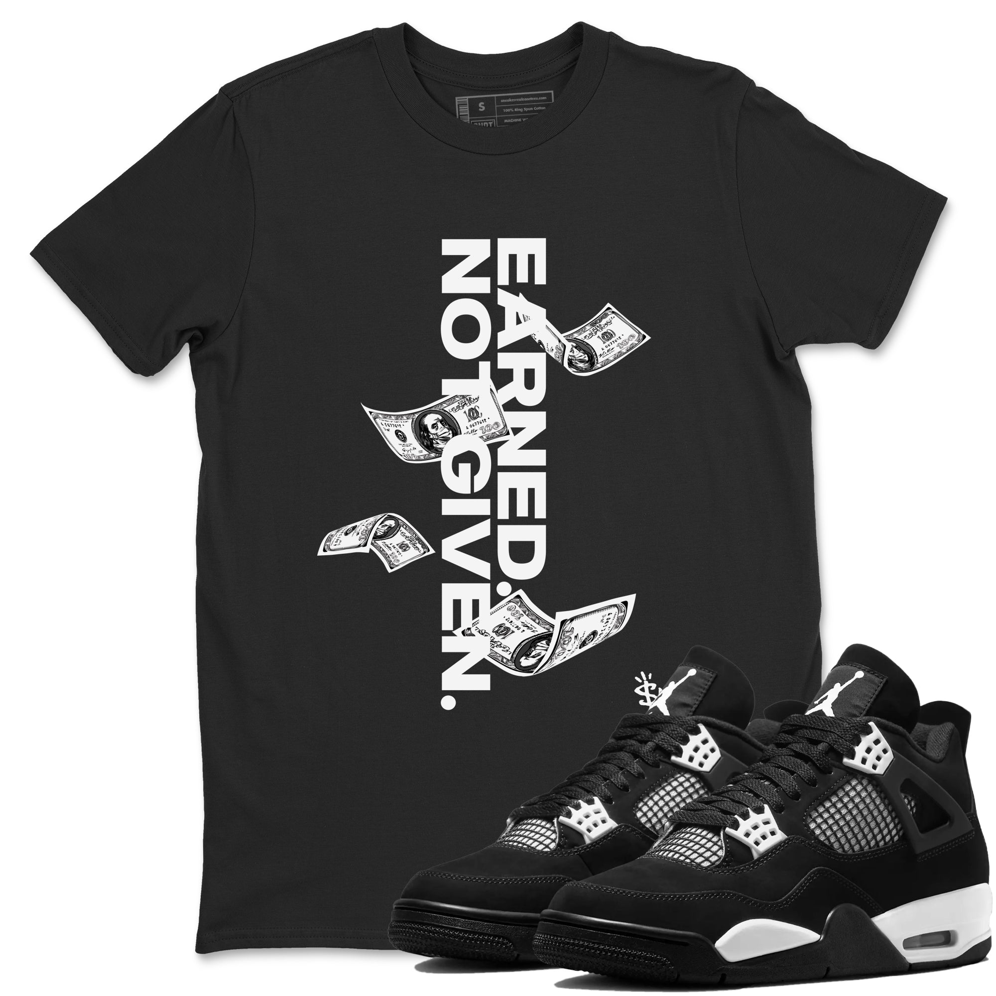 Earned Not Given snkmatch Tees - Air Jordan 4 White Thunder