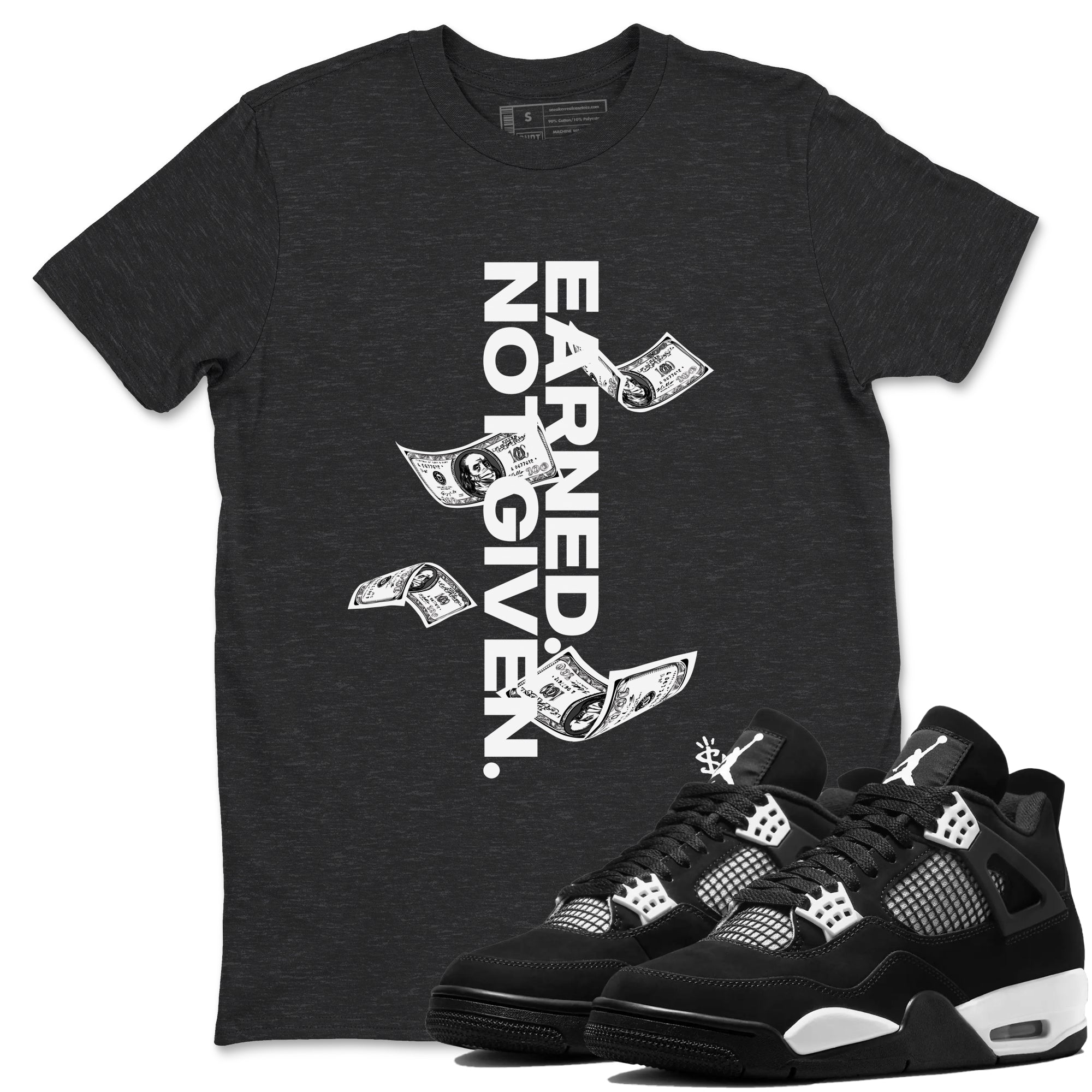 Earned Not Given snkmatch Tees - Air Jordan 4 White Thunder