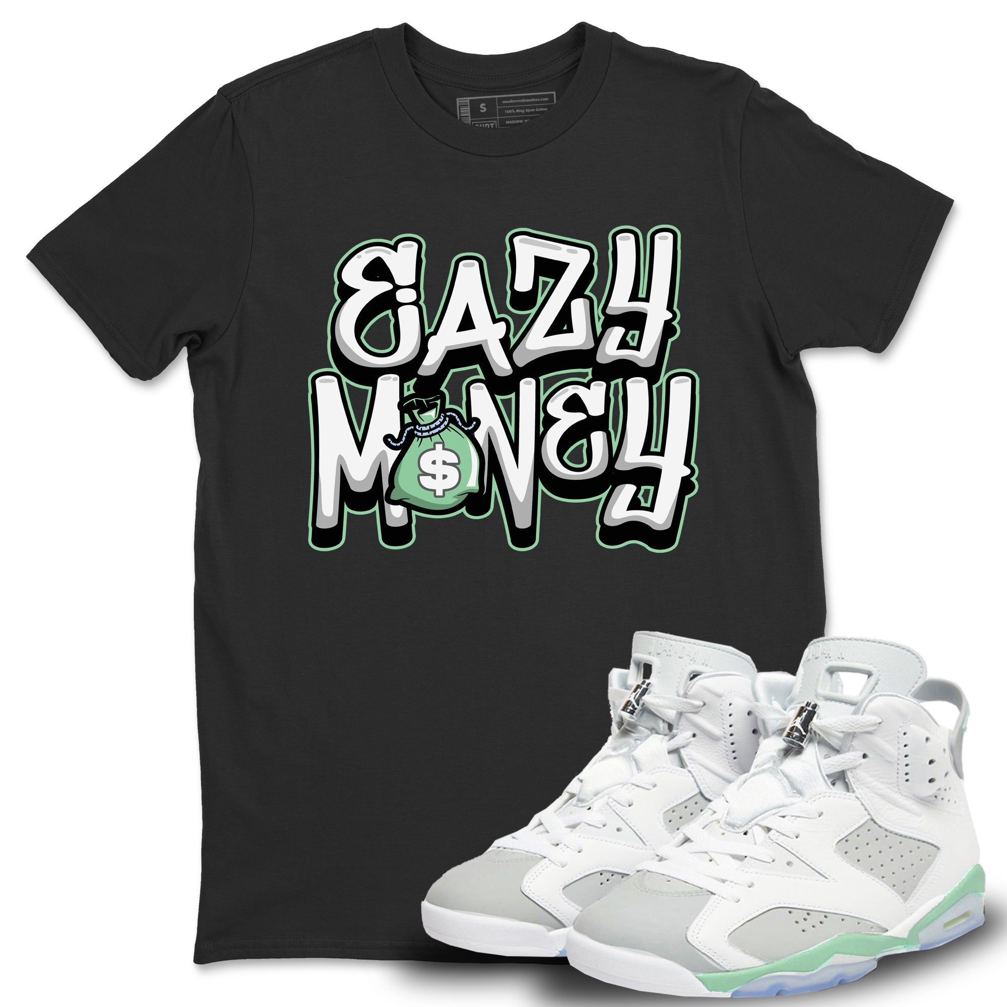 Easy Money Unisex Tops - Air Jordan 6 Mint Foam