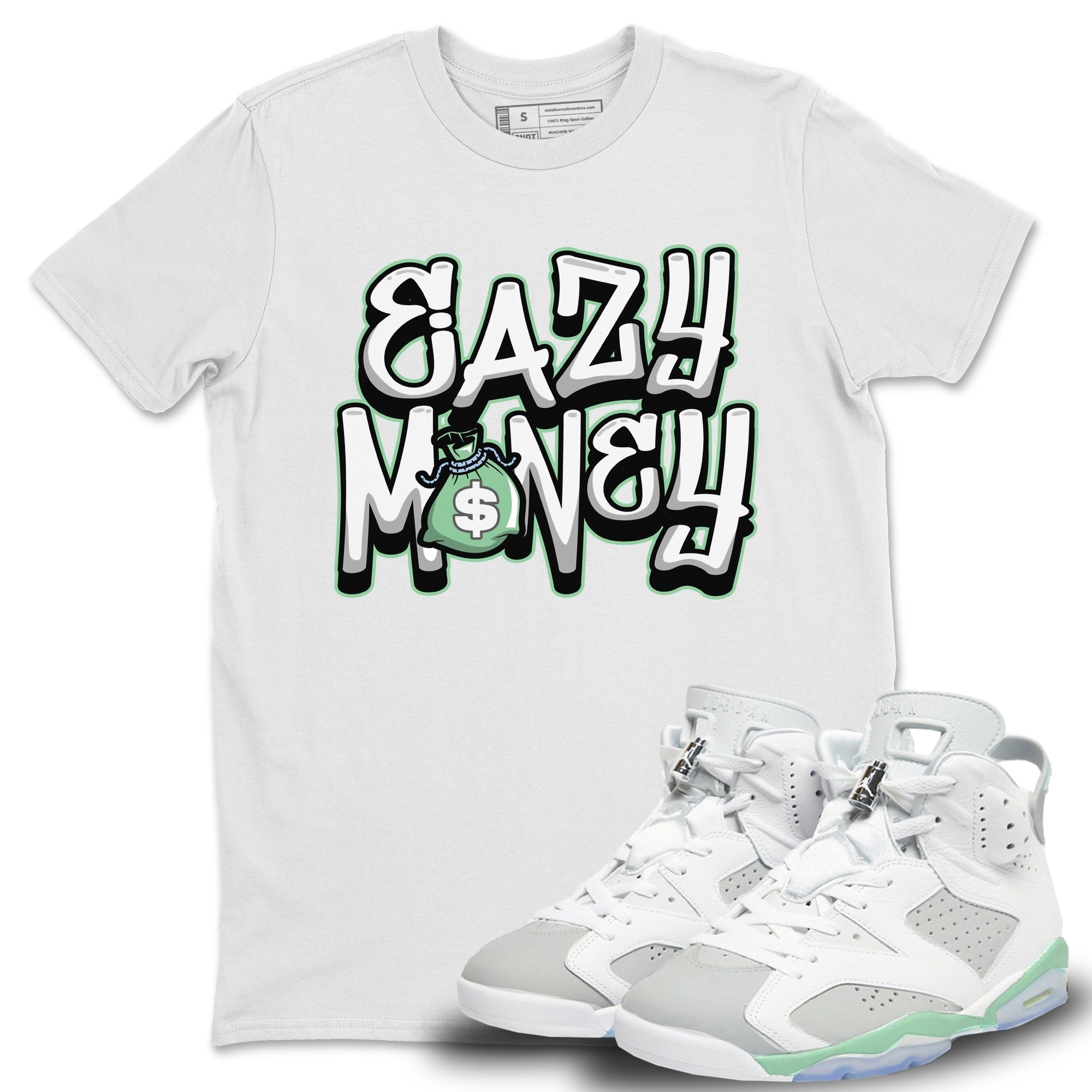 Easy Money Unisex Tops - Air Jordan 6 Mint Foam