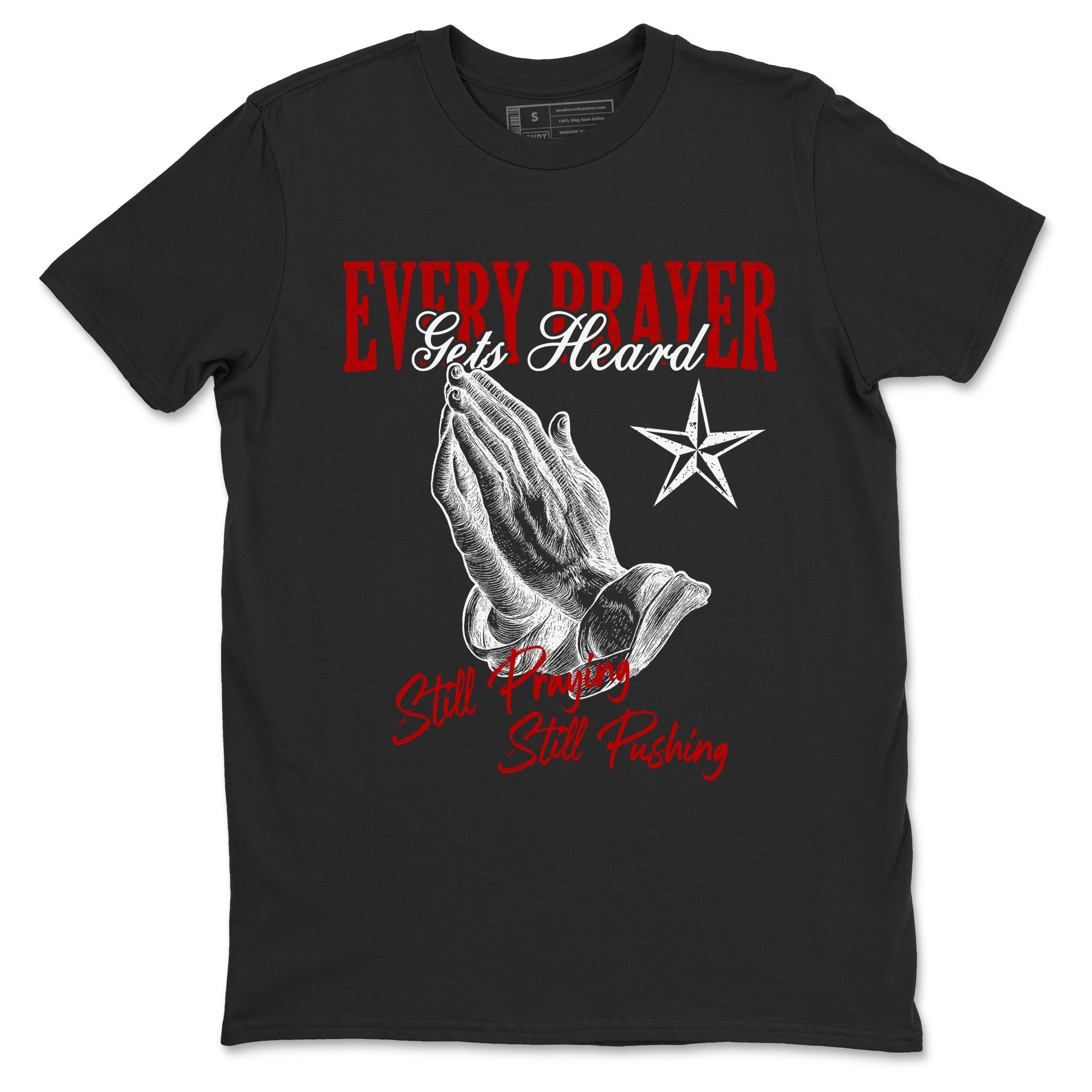 Every Prayer Gets Heard snkmatch Tees - Air Jordan 11 Bred