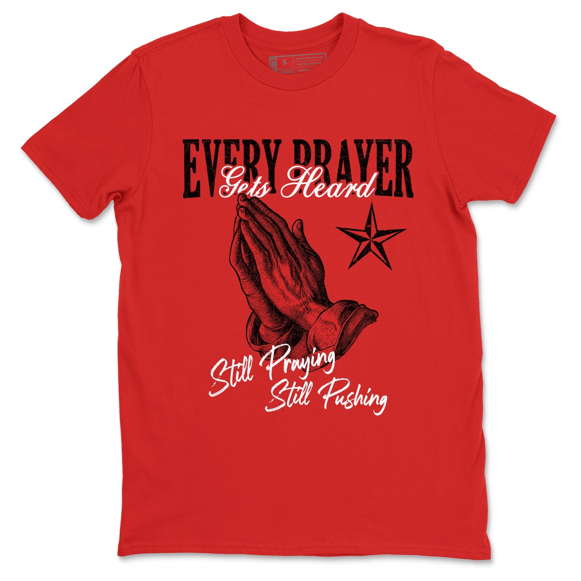 Every Prayer Gets Heard snkmatch Tees - Air Jordan 11 Bred