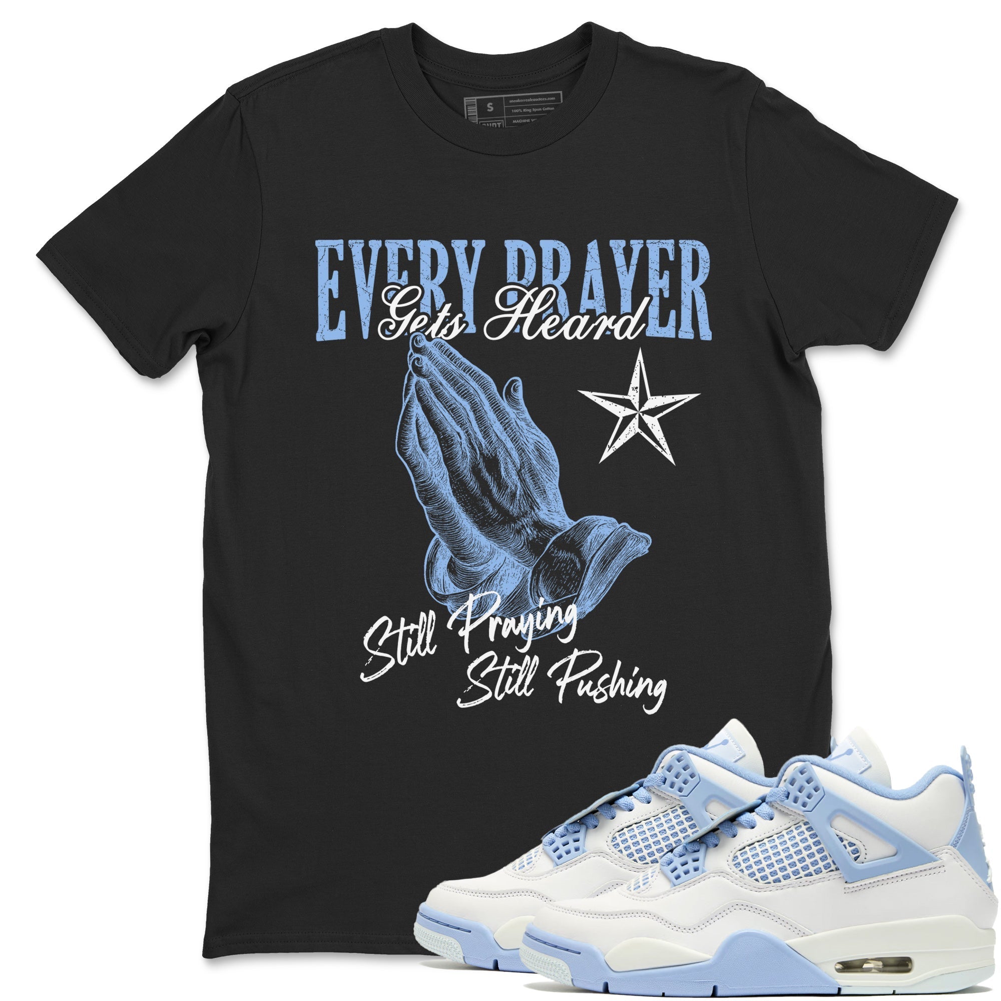 Every Prayer Gets Heard snkmatch Tees - Air Jordan 4 Aluminum