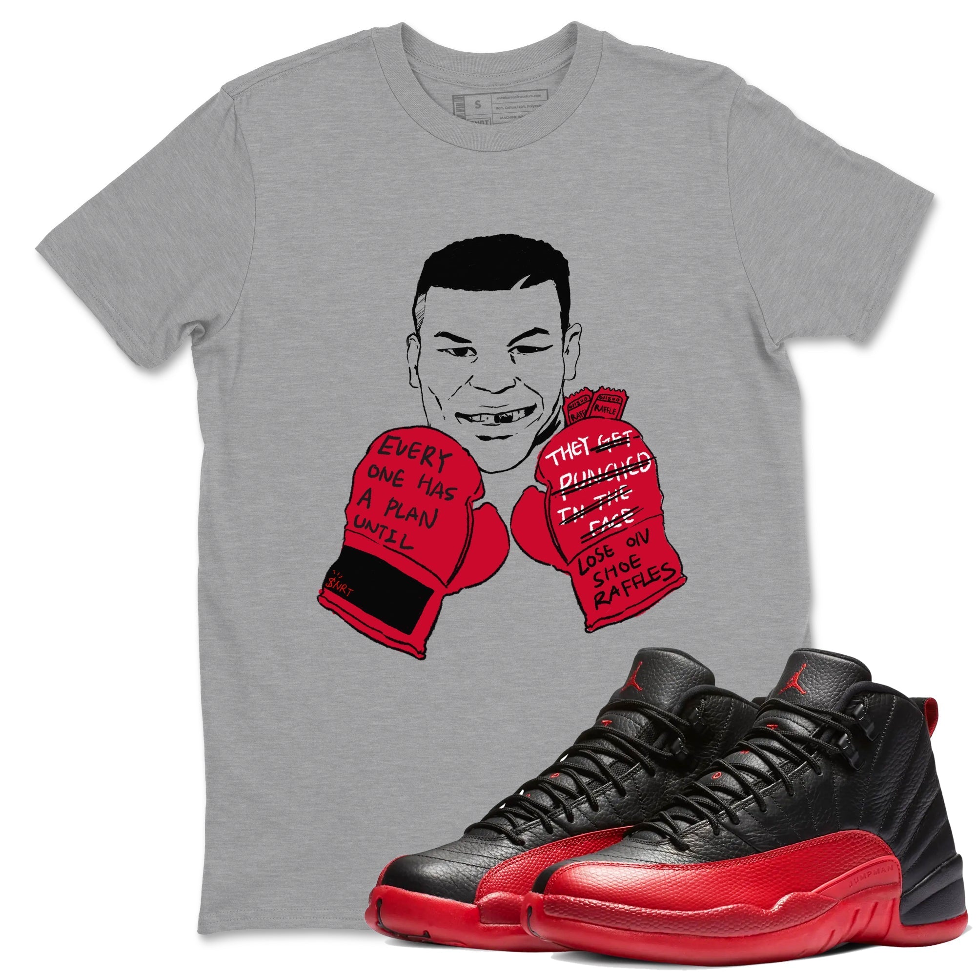 Everyone Has A Plan snkmatch Tees - Air Jordan 12 Flu Game