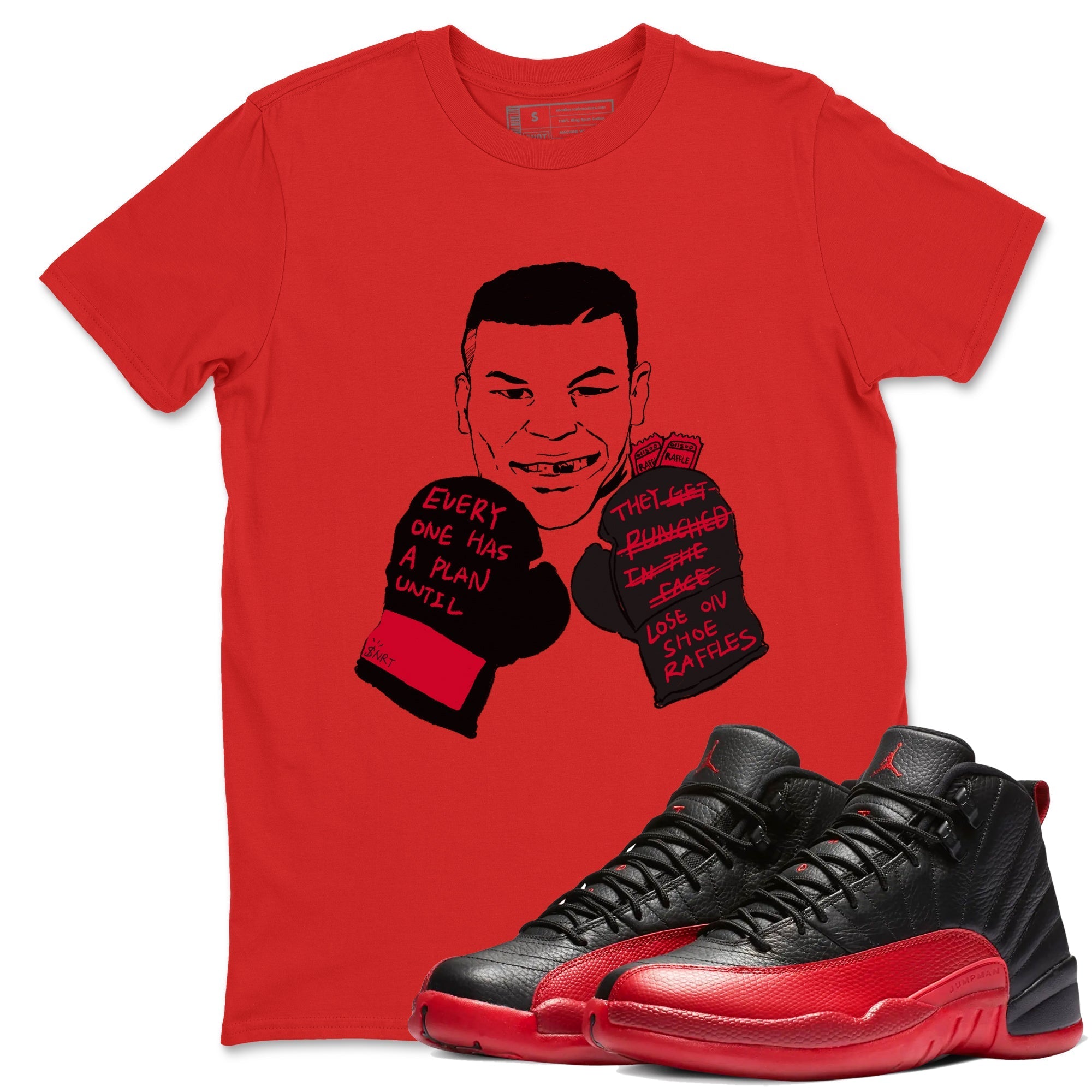 Everyone Has A Plan snkmatch Tees - Air Jordan 12 Flu Game