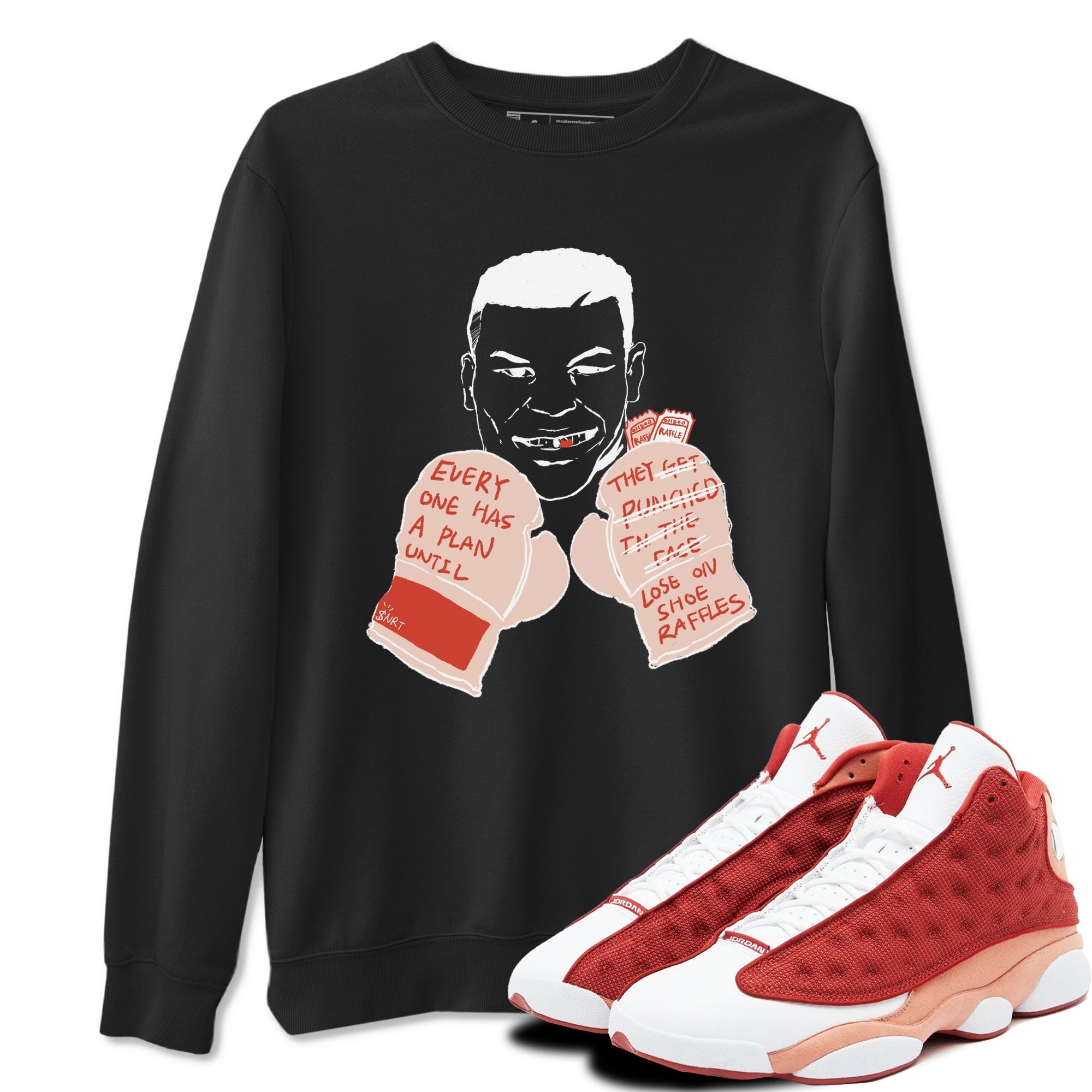 Everyone Has A Plan snkmatch Tees - Air Jordan 13 Dune Red