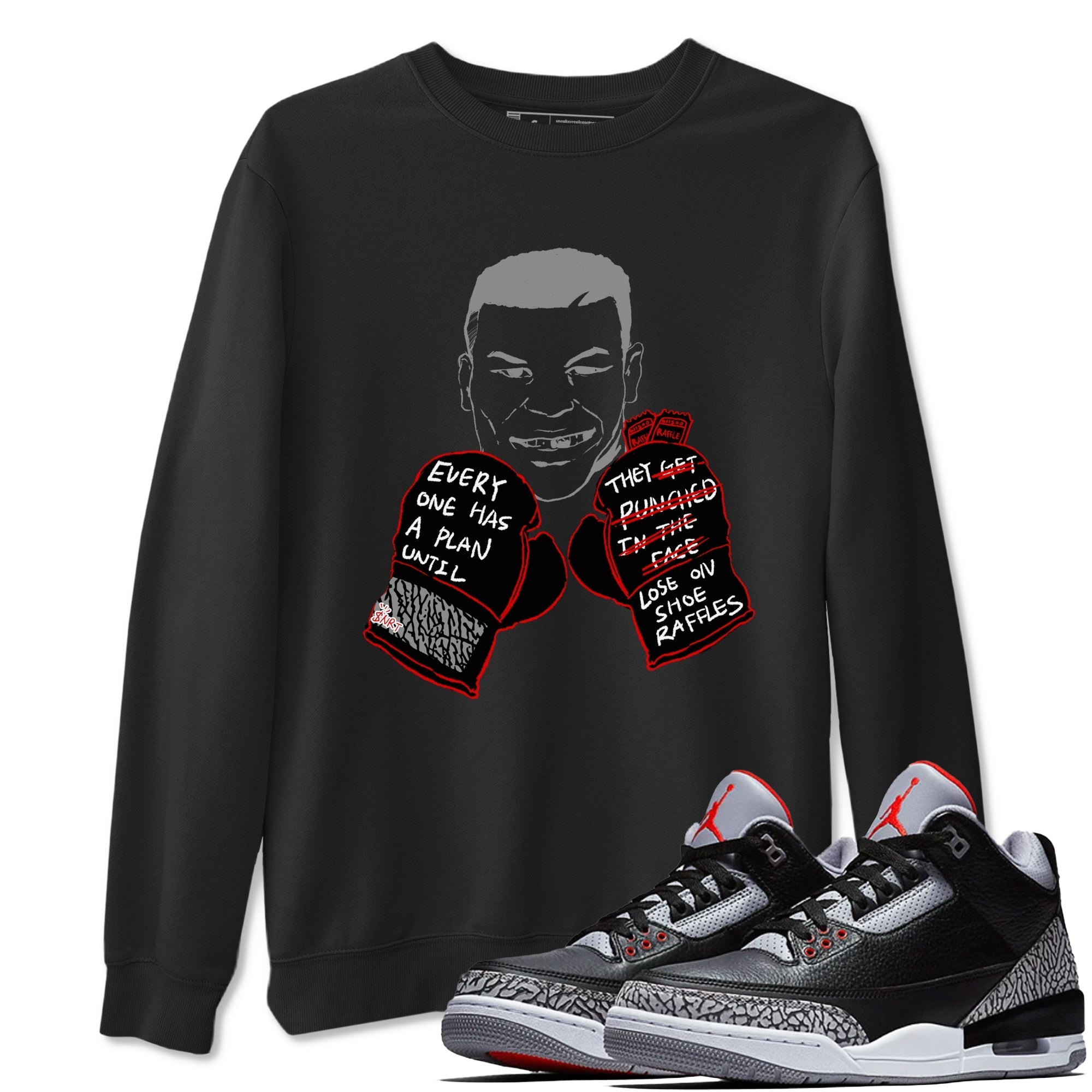 Everyone Has A Plan snkmatch Tees - Air Jordan 3 Black Cement