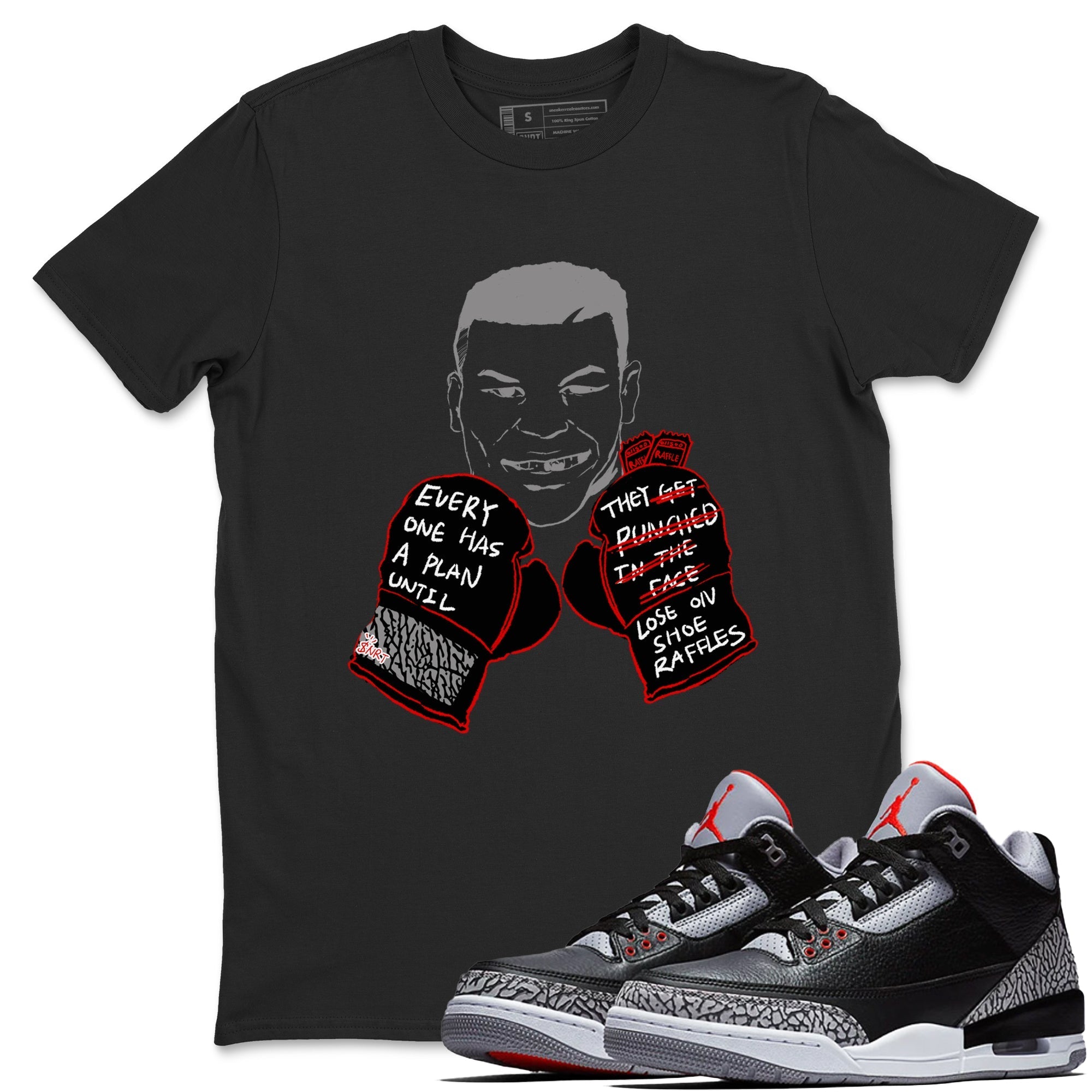 Everyone Has A Plan snkmatch Tees - Air Jordan 3 Black Cement