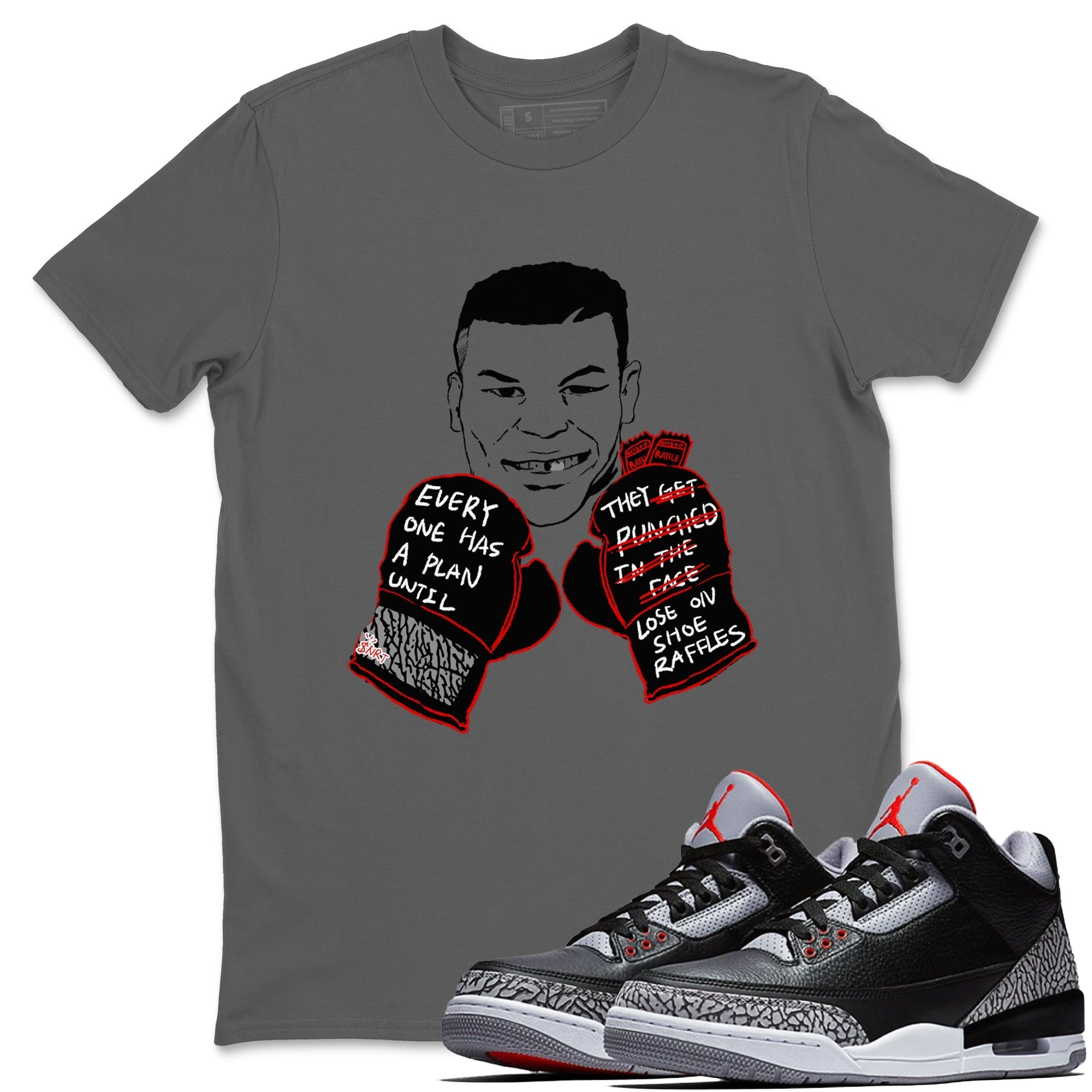 Everyone Has A Plan snkmatch Tees - Air Jordan 3 Black Cement