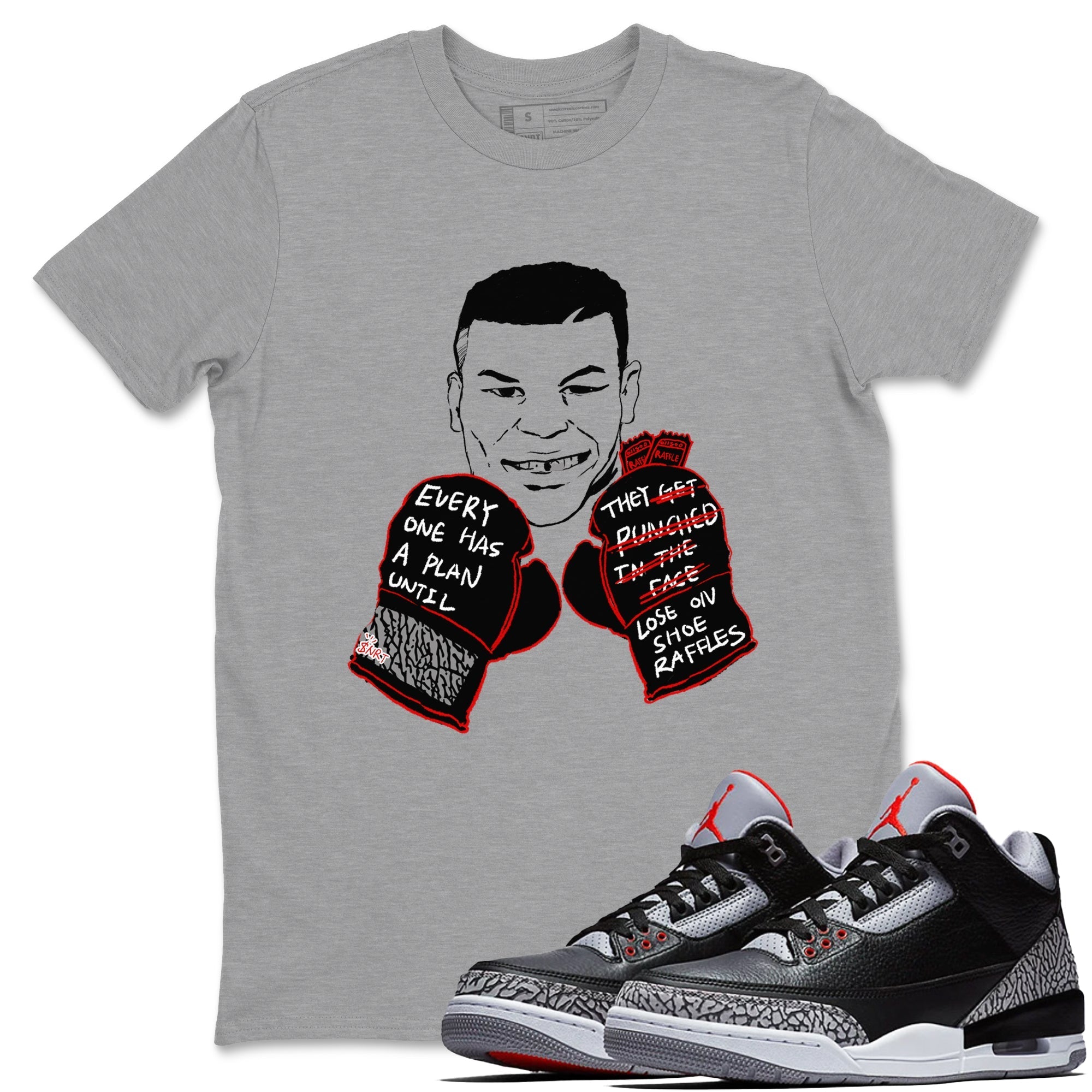 Everyone Has A Plan snkmatch Tees - Air Jordan 3 Black Cement