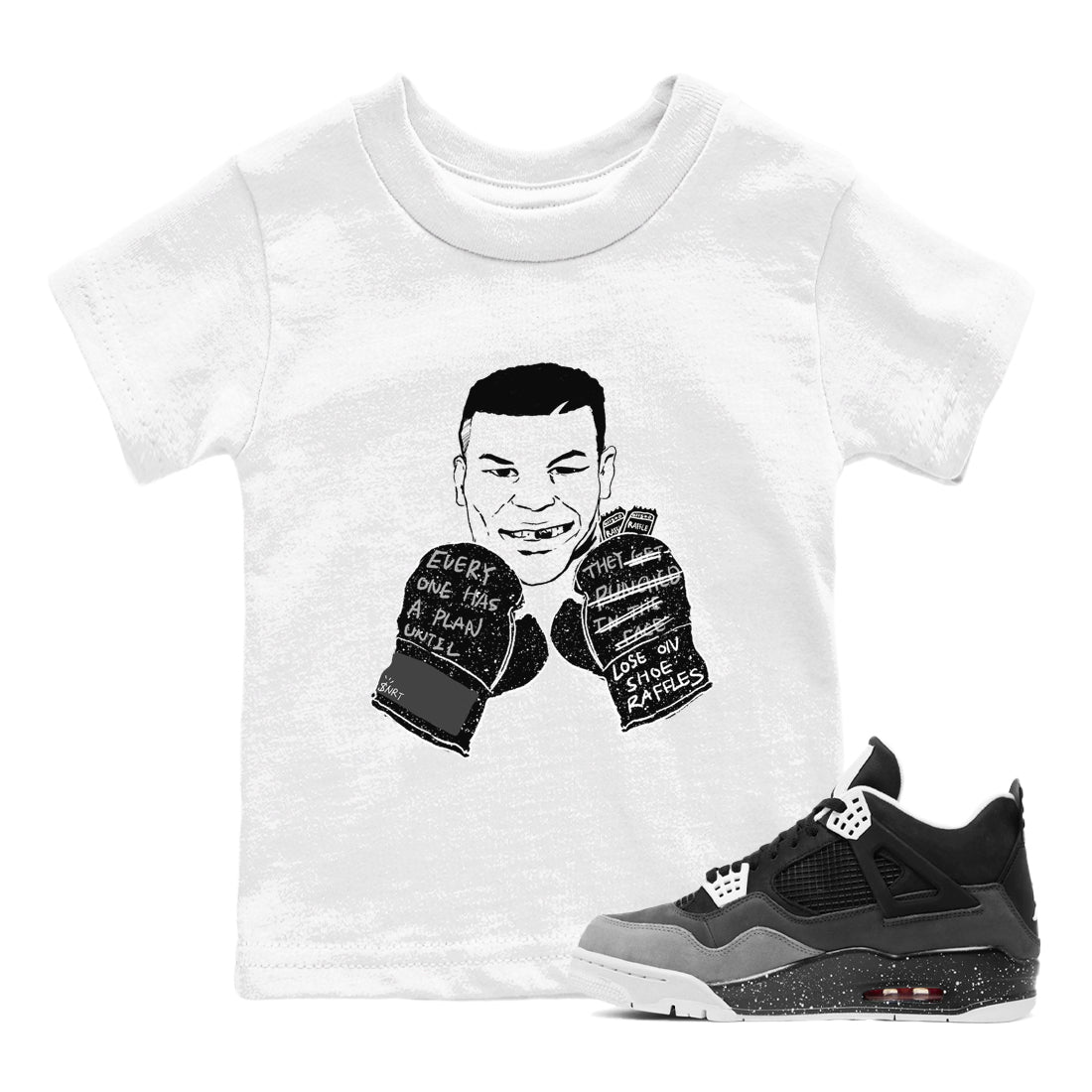 Everyone Has A Plan snkmatch Tees Kids - Air Jordan 4 Fear