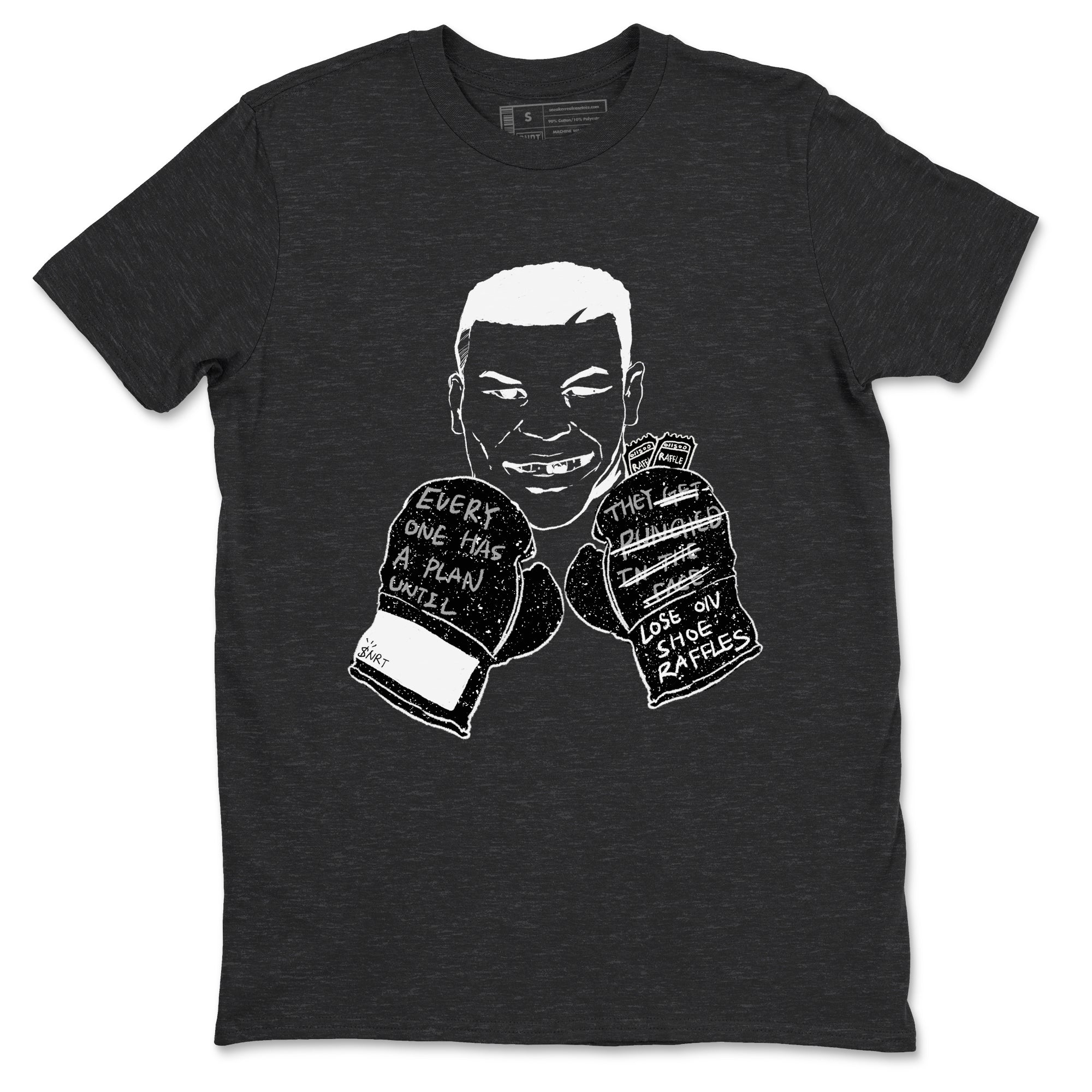 Everyone Has A Plan snkmatch Tees - Air Jordan 4 Fear