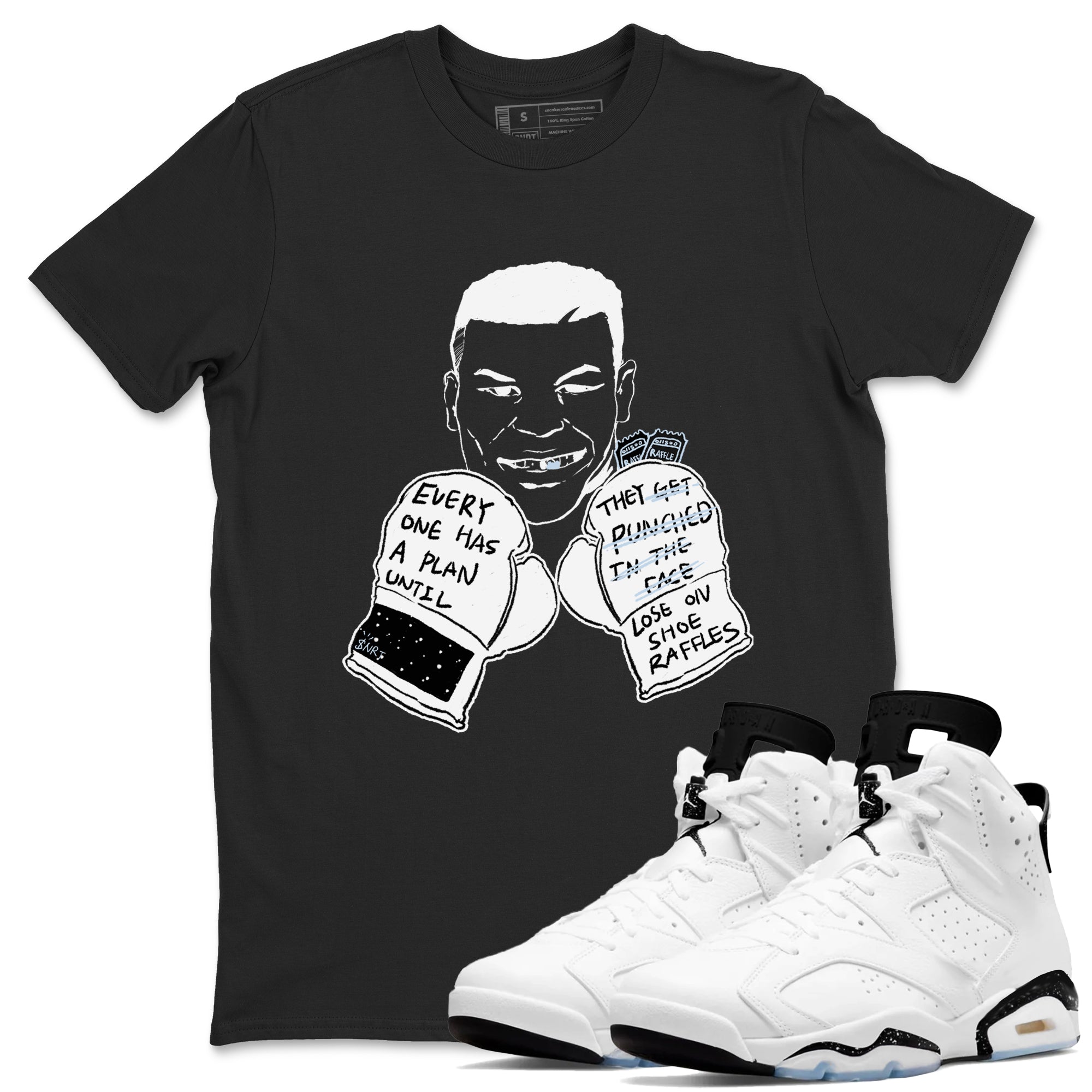 Everyone Has A Plan snkmatch Tees - Air Jordan 6 White Black