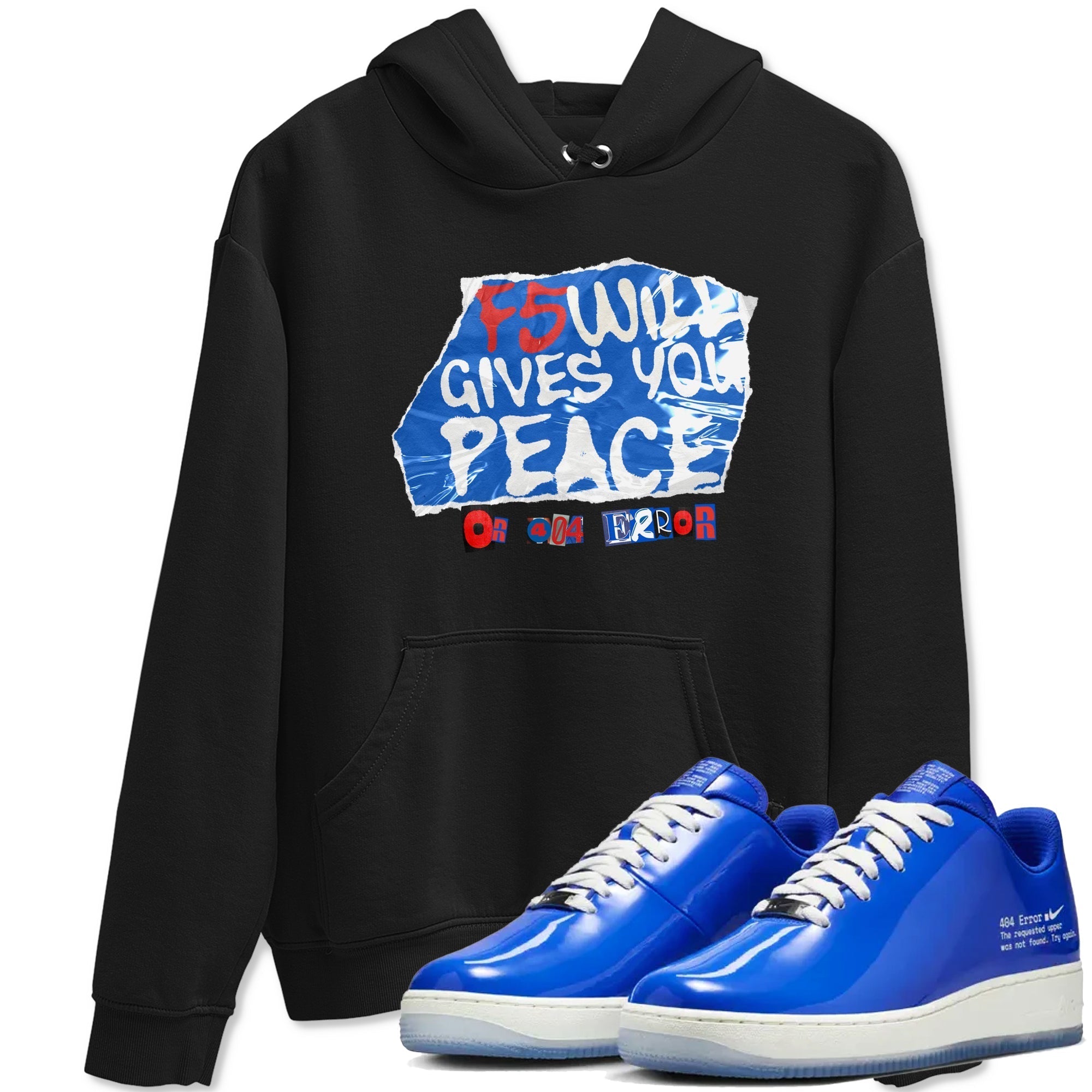 F5 Will Gives You Peace snkmatch Tees - Air Force 1 404 Error
