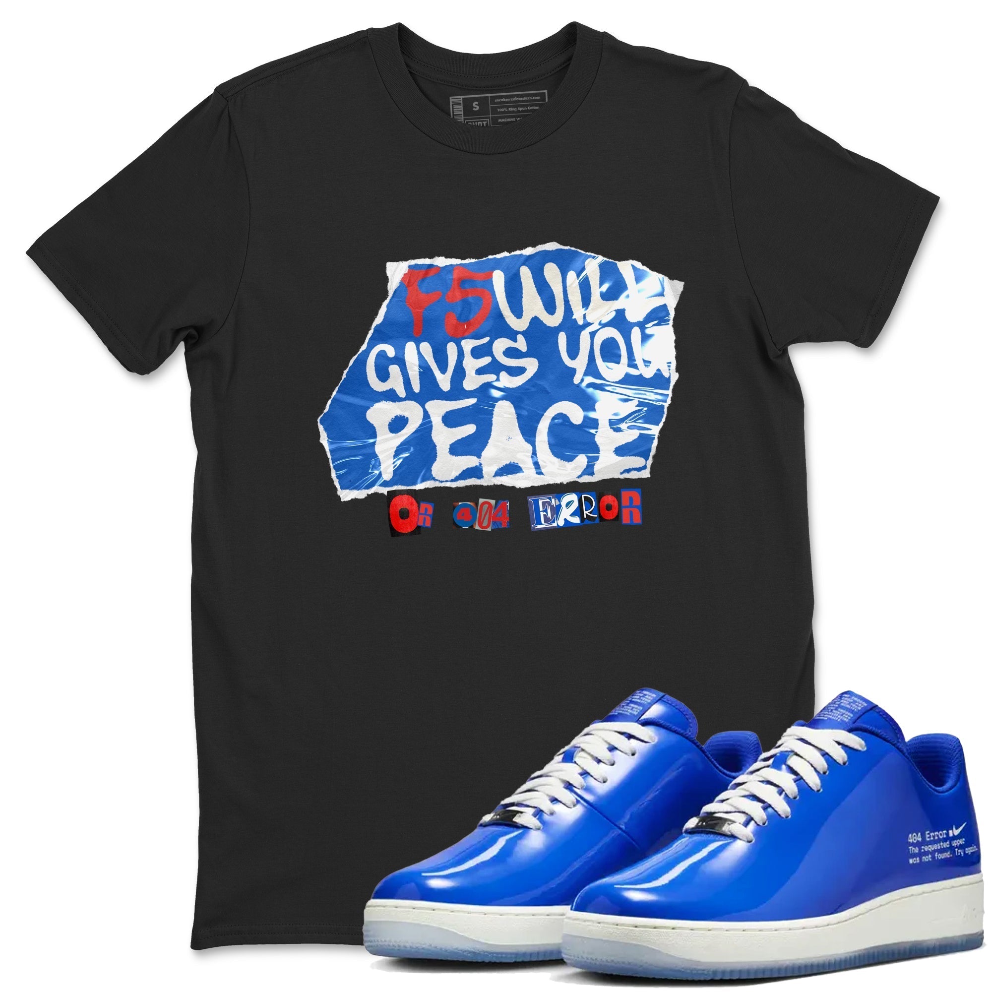 F5 Will Gives You Peace snkmatch Tees - Air Force 1 404 Error