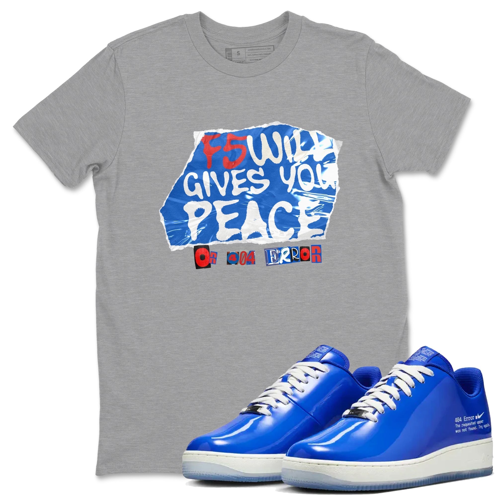 F5 Will Gives You Peace snkmatch Tees - Air Force 1 404 Error