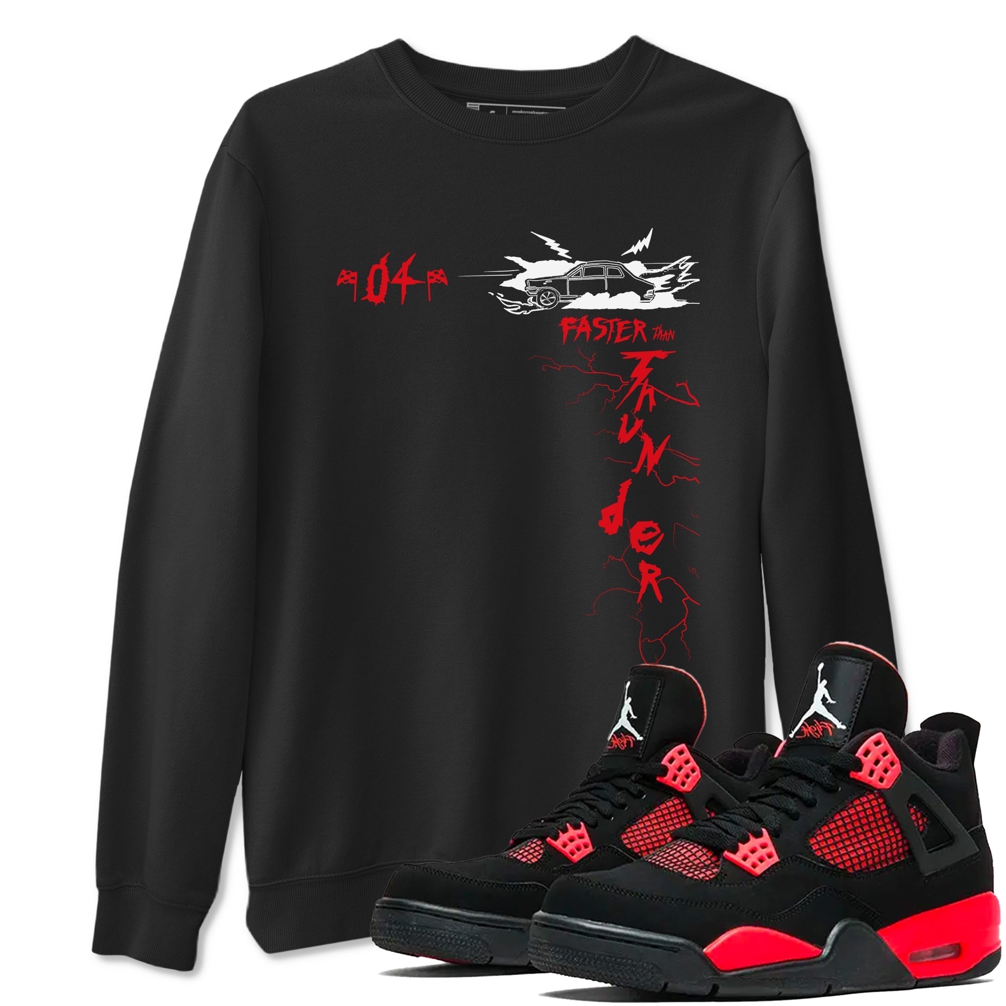 Faster Than Thunder snkmatch Tees - Air Jordan 4 Red Thunder