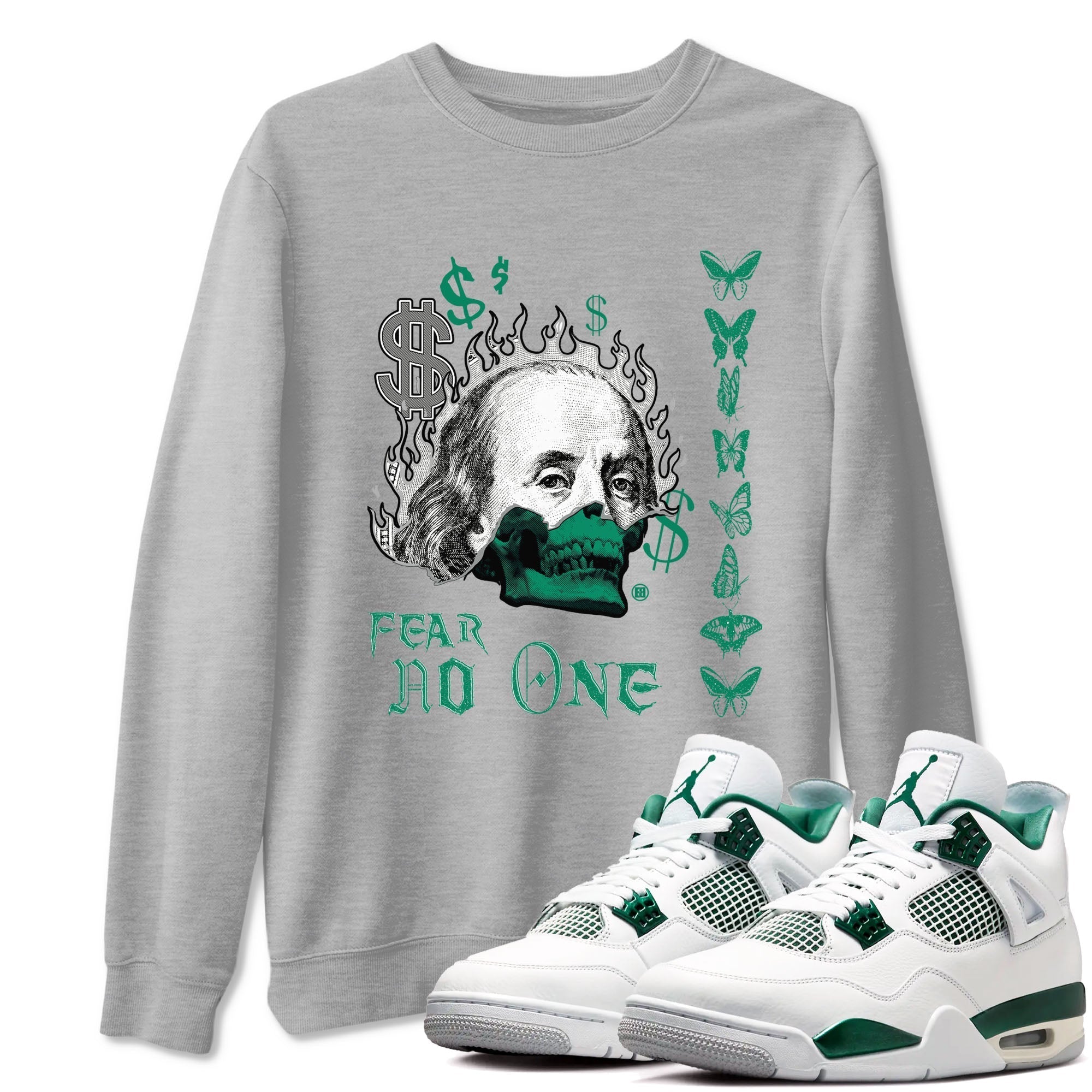 Fear No One snkmatch Tees - Air Jordan 4 Oxidized Green