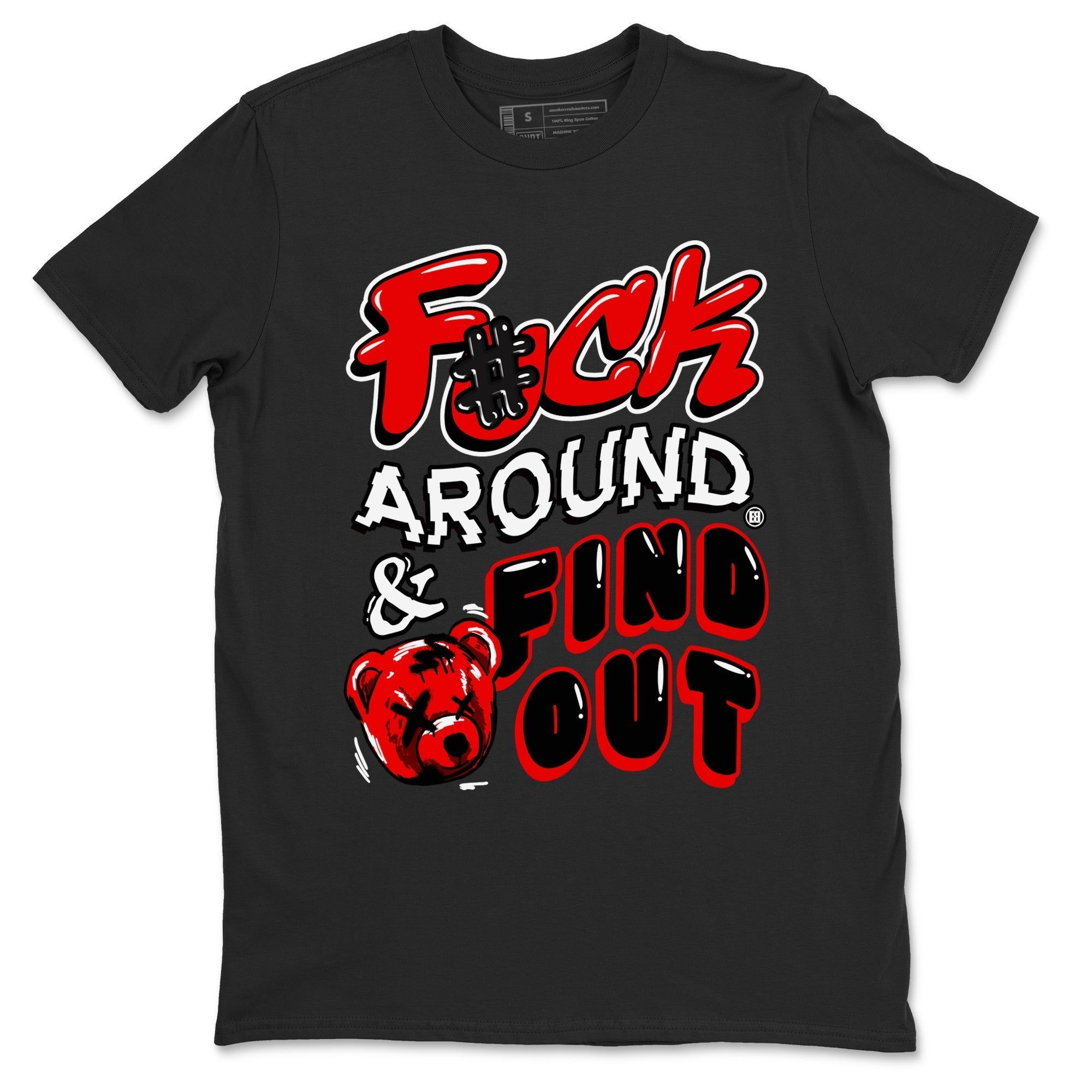 Fuck Around And Find Out snkmatch Tees - Air Jordan 1 Black Toe Reimagined