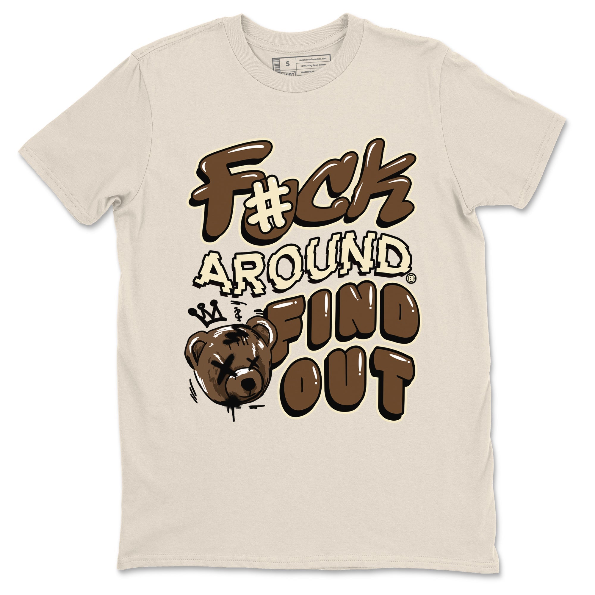 Fuck Around And Find Out snkmatch Tees - Air Jordan 1 Mocha