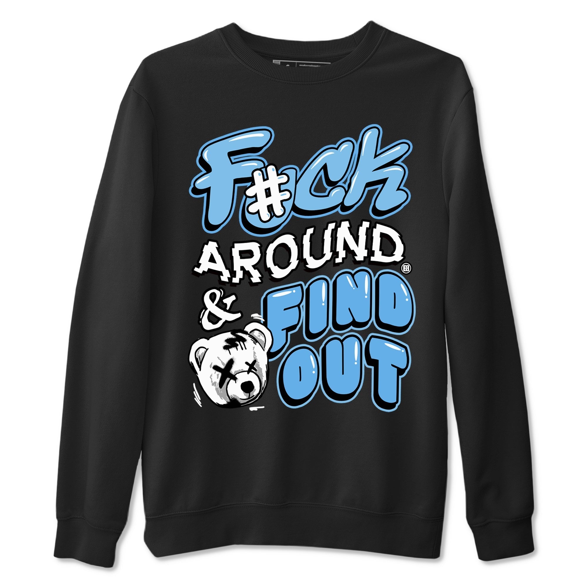 Fuck Around And Find Out snkmatch Tees - Air Jordan 11 Legend Blue
