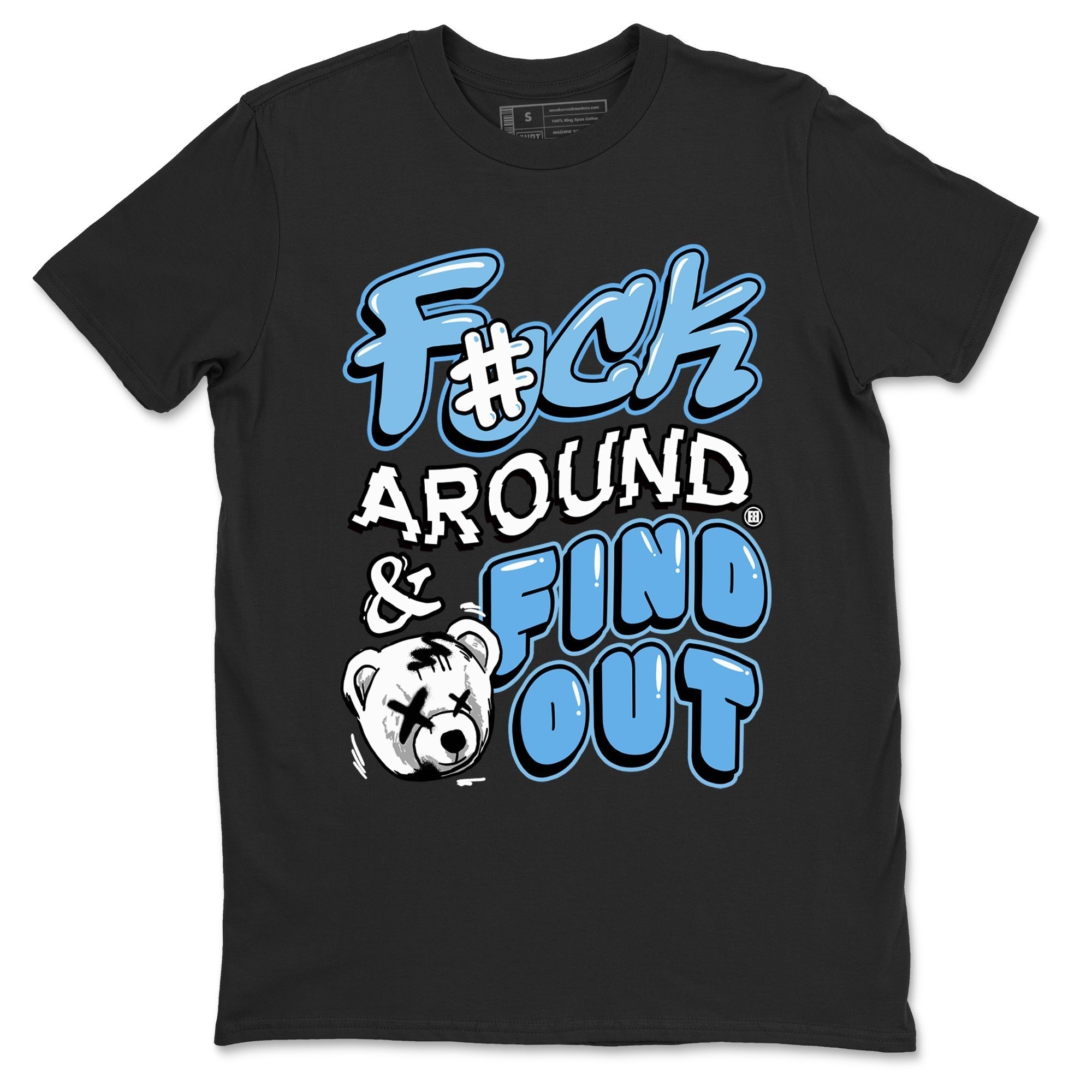Fuck Around And Find Out snkmatch Tees - Air Jordan 11 Legend Blue