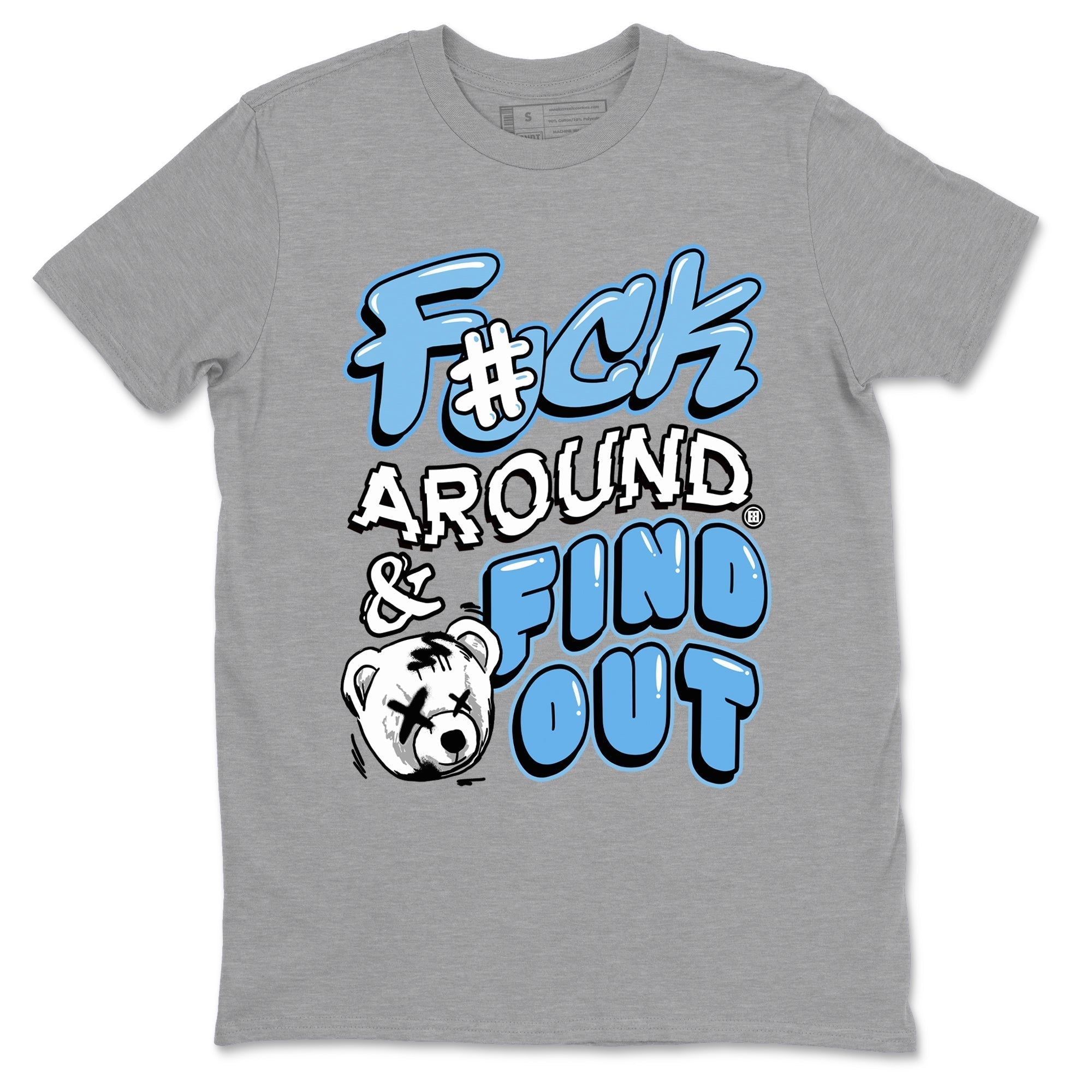Fuck Around And Find Out snkmatch Tees - Air Jordan 11 Legend Blue