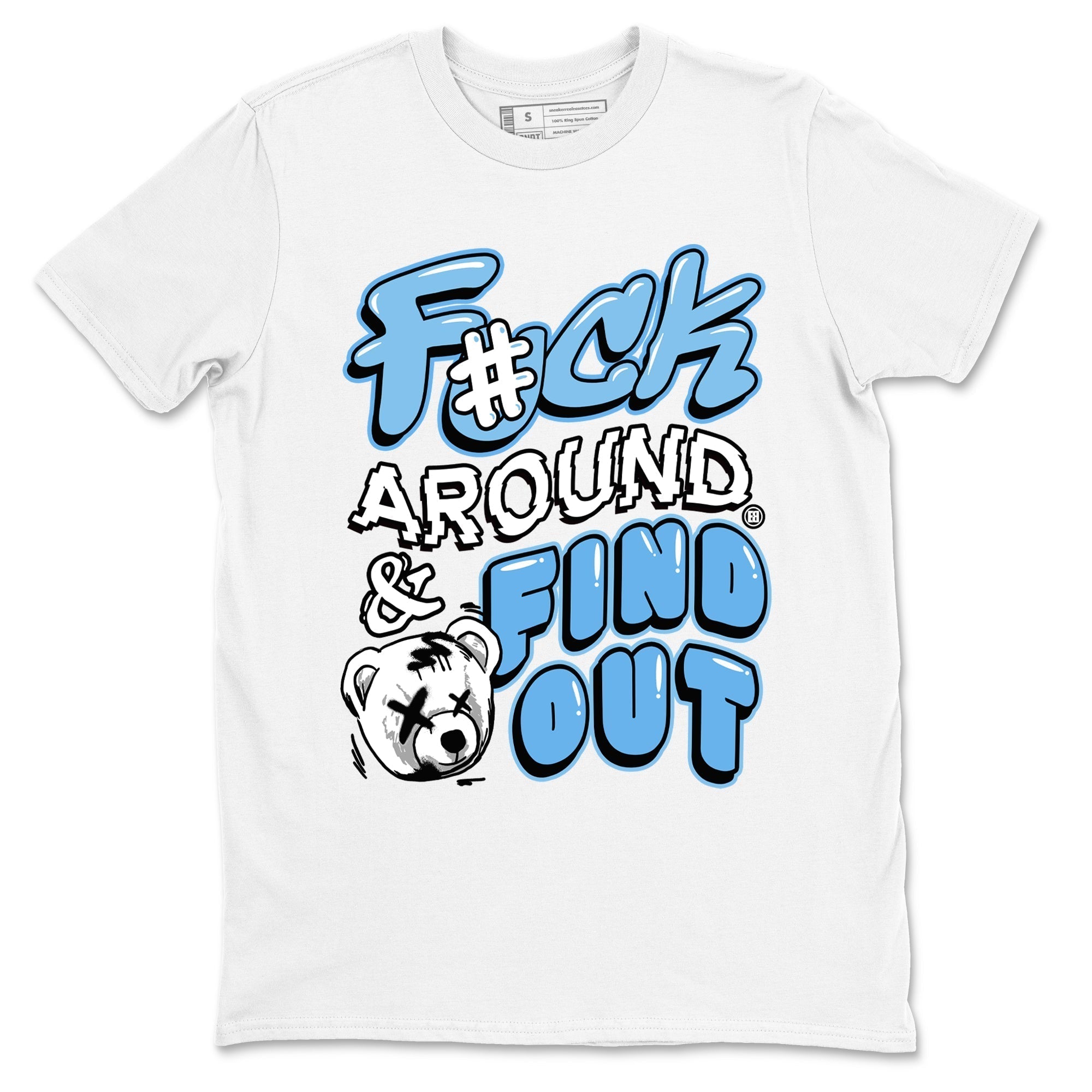 Fuck Around And Find Out snkmatch Tees - Air Jordan 11 Legend Blue