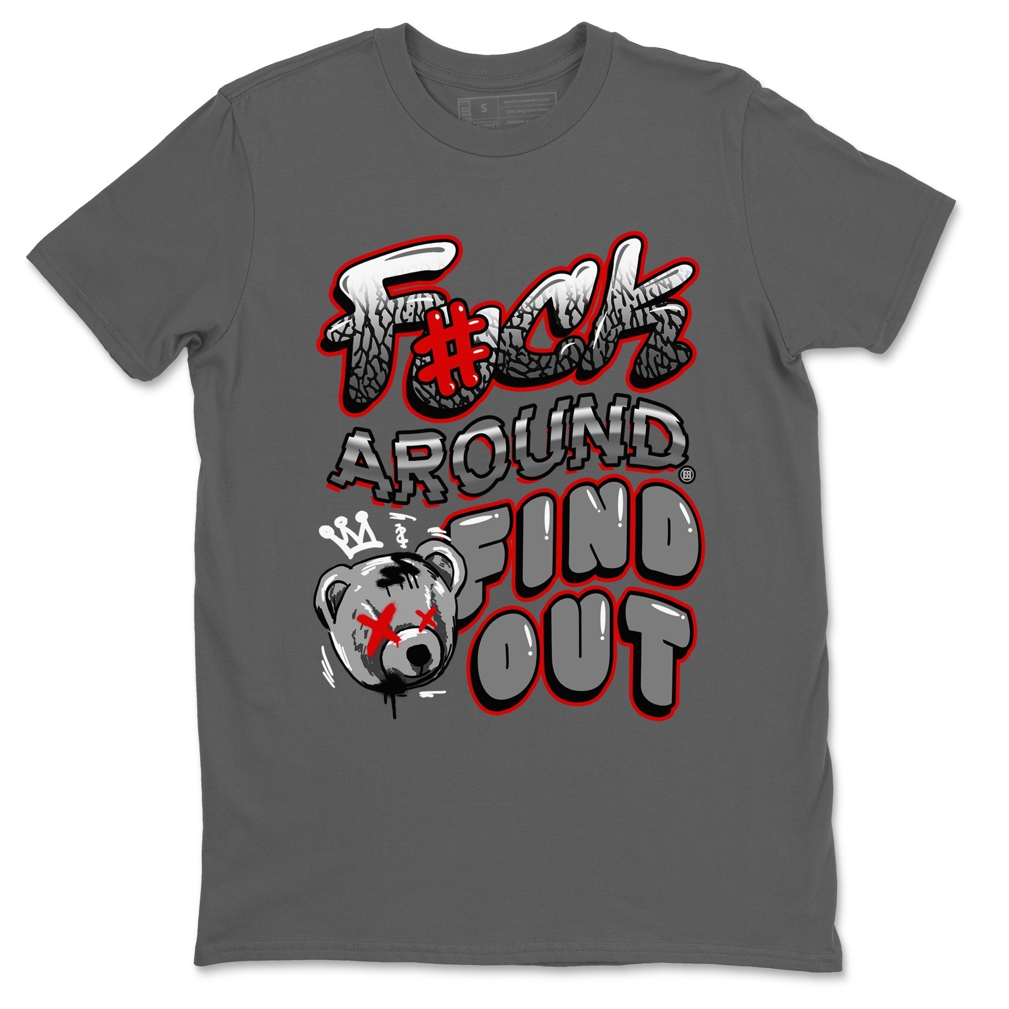 Fuck Around And Find Out snkmatch Tees - Air Jordan 3 Cement Grey