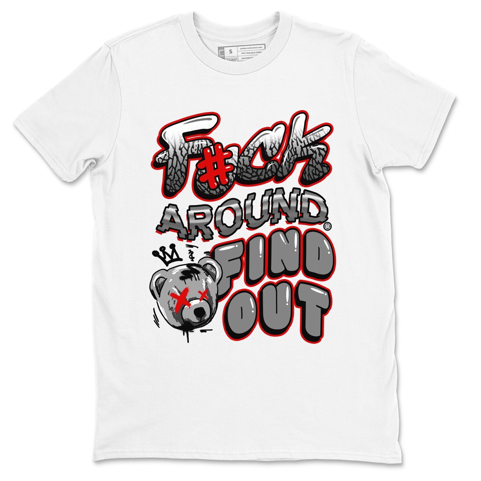 Fuck Around And Find Out snkmatch Tees - Air Jordan 3 Cement Grey